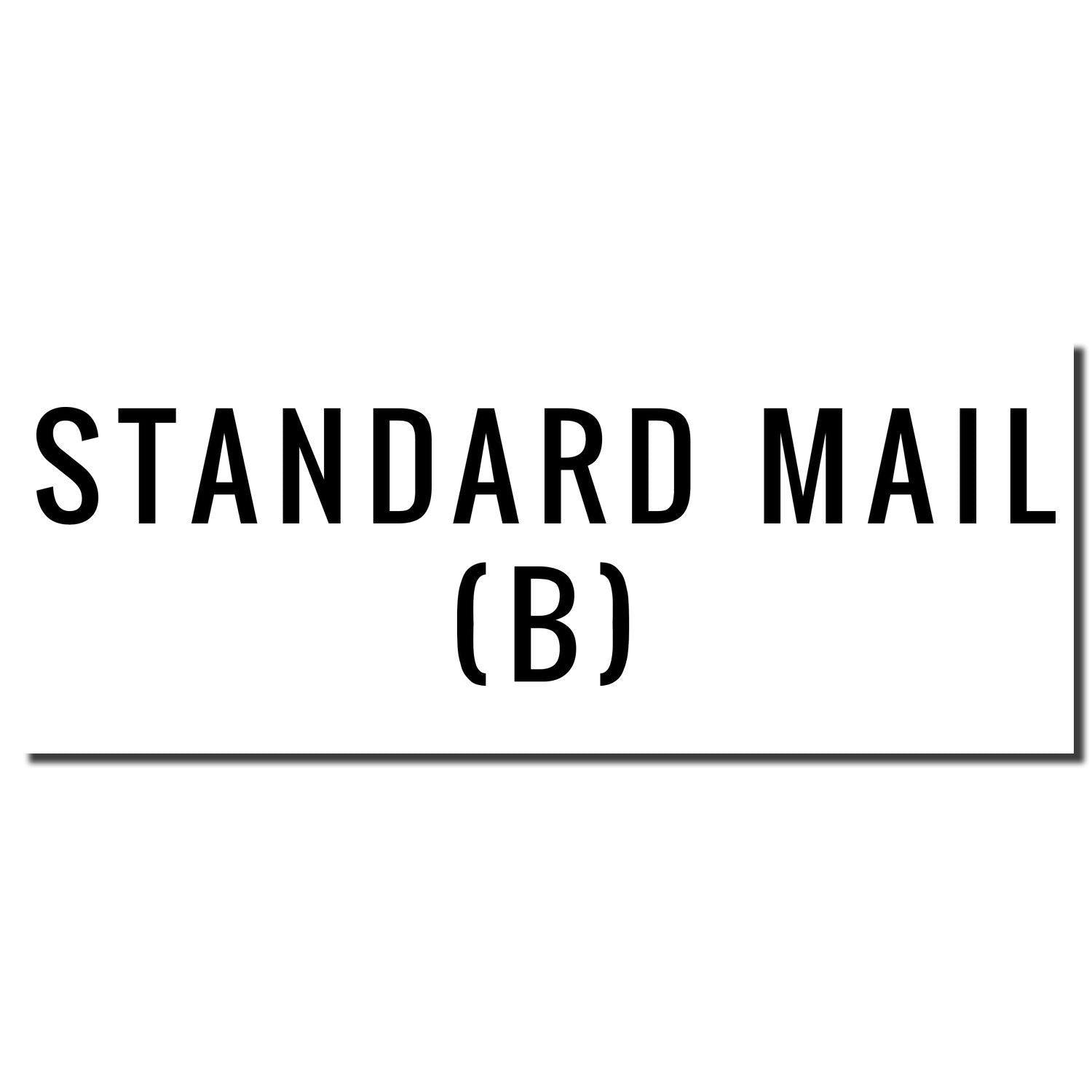 Standard Mail (B) Rubber Stamp imprint in black ink on a white background, displaying bold, uppercase text.