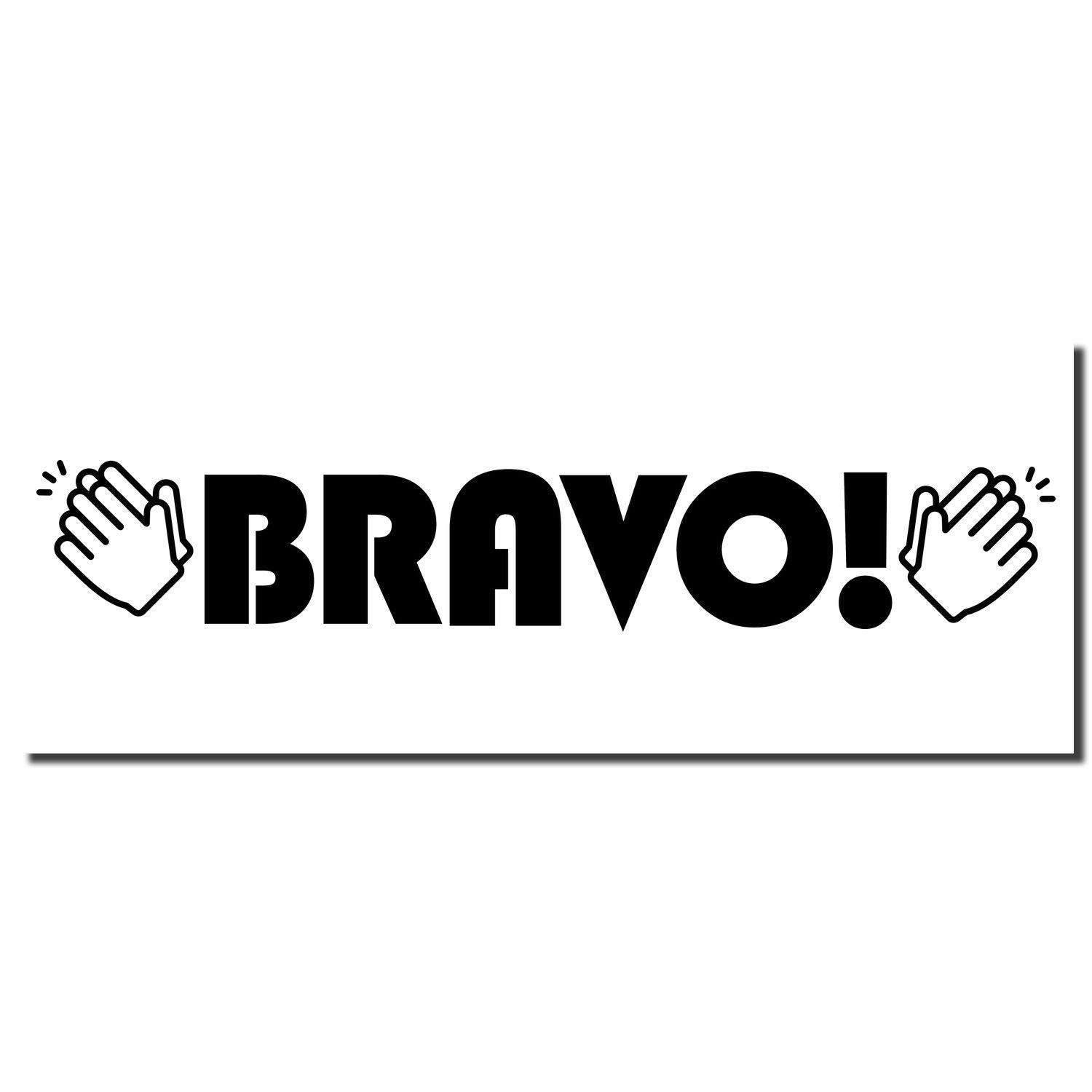 Bravo with Hands Rubber Stamp showing the word 'BRAVO!' in bold black letters with clapping hands on each side.