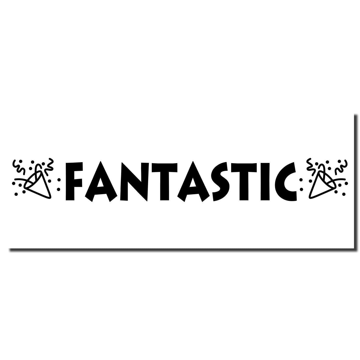 Large Fantastic with Icons Rubber Stamp imprint showing the word 'Fantastic' with celebratory icons on both sides in black ink.