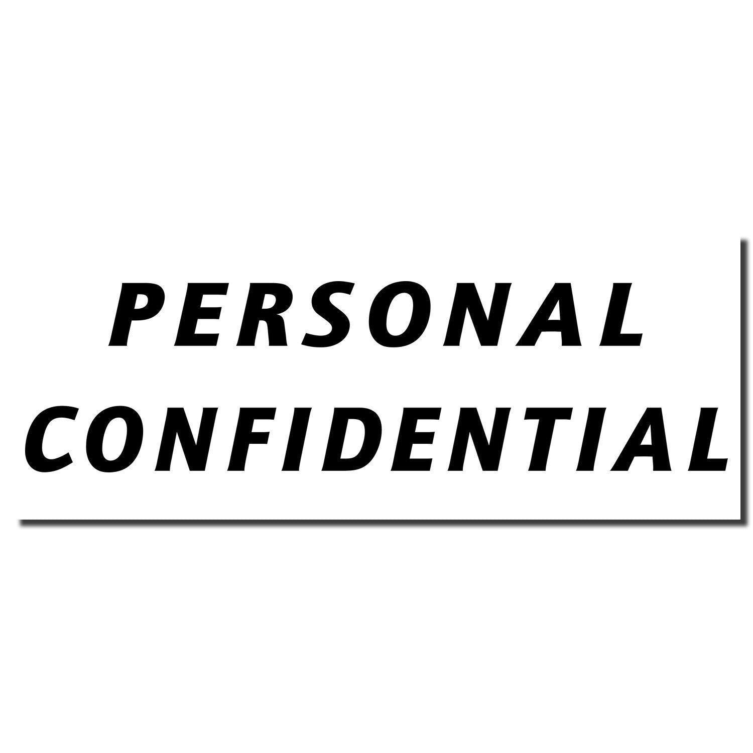 Image of the _Italic Personal Confidential Rubber Stamp_ imprint showing bold black text PERSONAL CONFIDENTIAL on a white background.