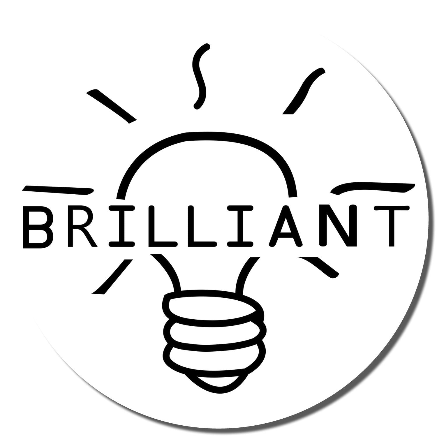 Self Inking Round Brilliant Stamp imprint showing a light bulb with the word BRILLIANT across it on a white background.