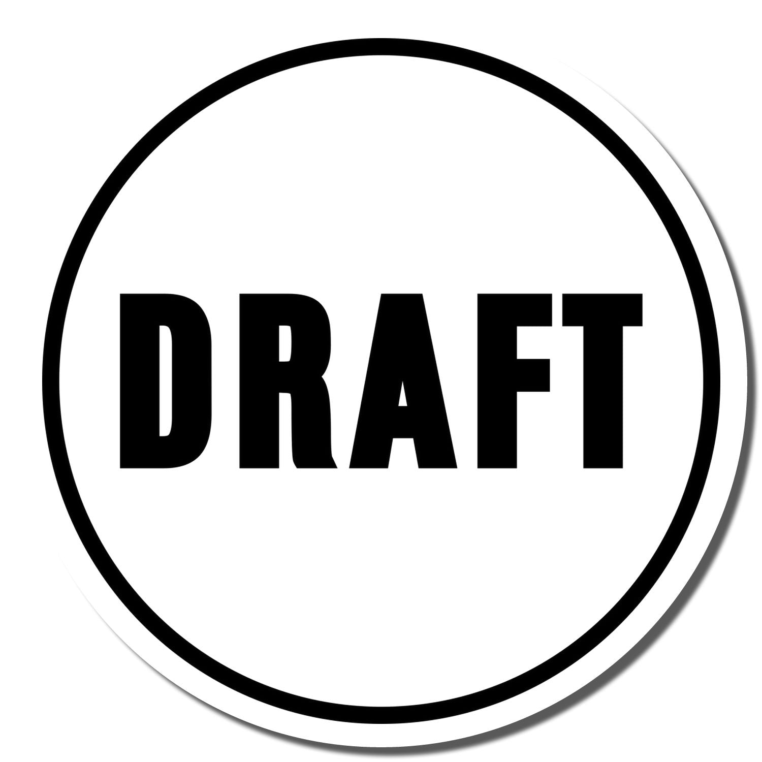 Self Inking Round Draft Stamp with bold DRAFT text in the center, encircled by a black border on a white background.