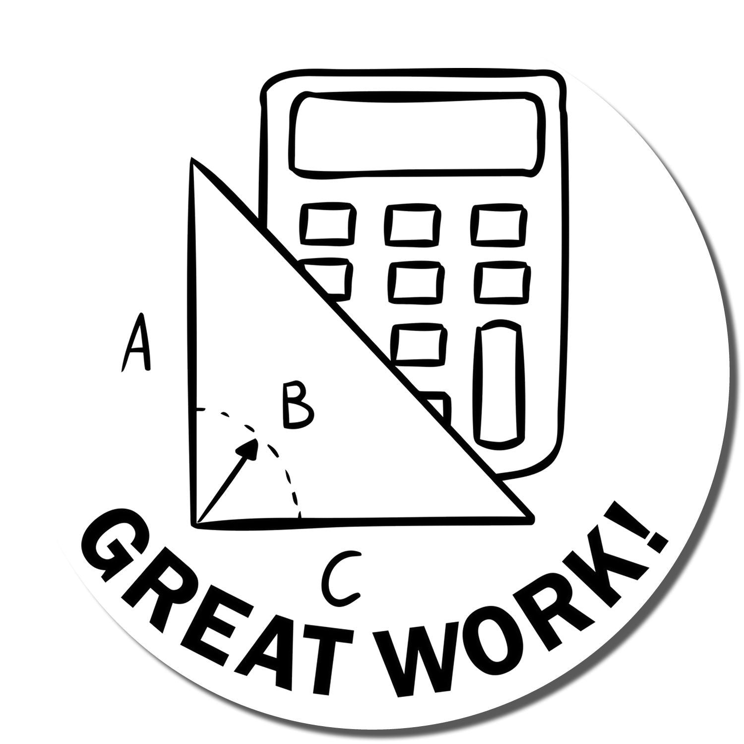 Self Inking Round Great Work with Calculator Stamp showing a calculator and geometric shapes with Great Work! text below.