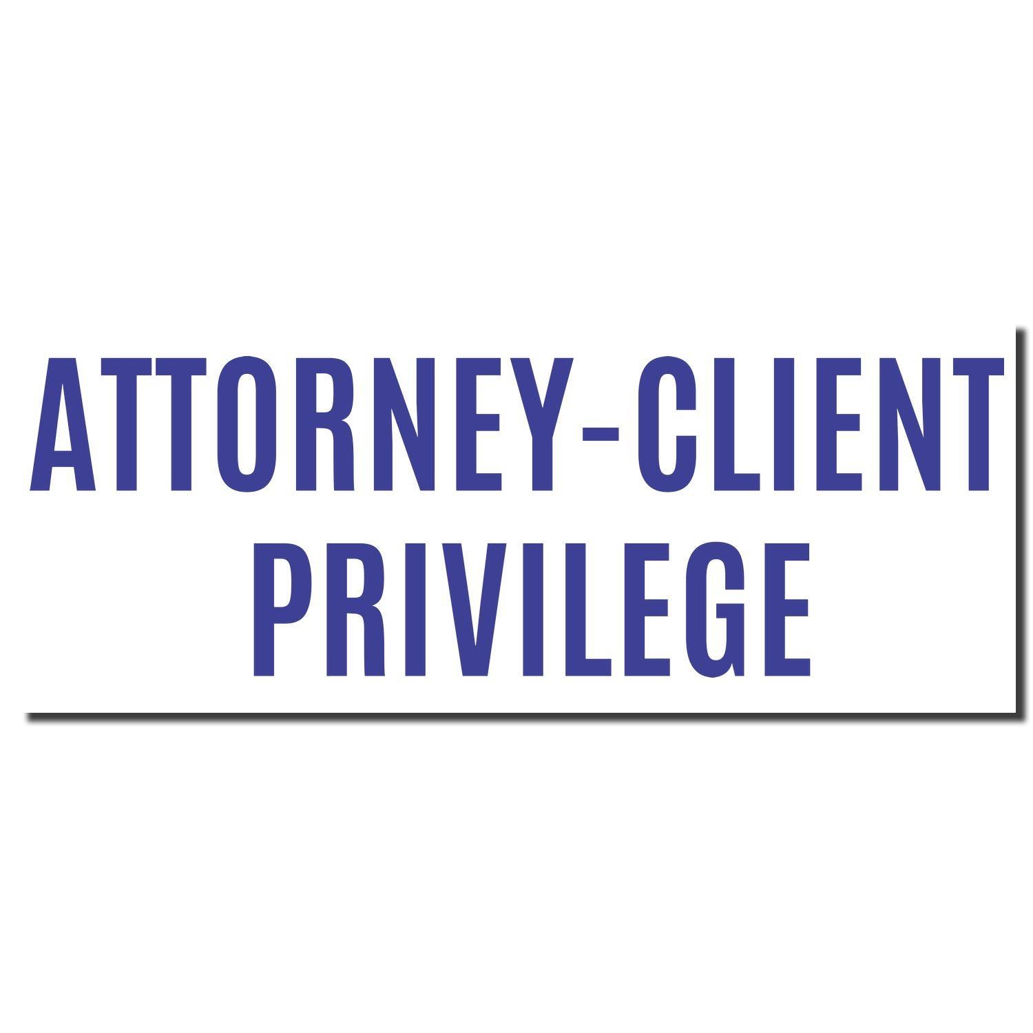 Attorney-Client Privilege Xstamper Stamp imprint in bold blue text on a white background.