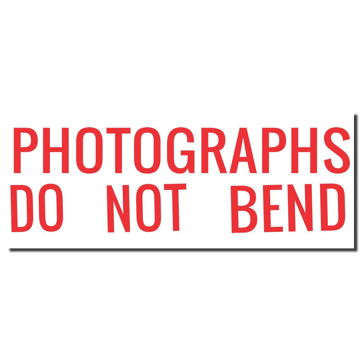 Enlarged Imprint for Photographs Do Not Bend Xstamper Stamp