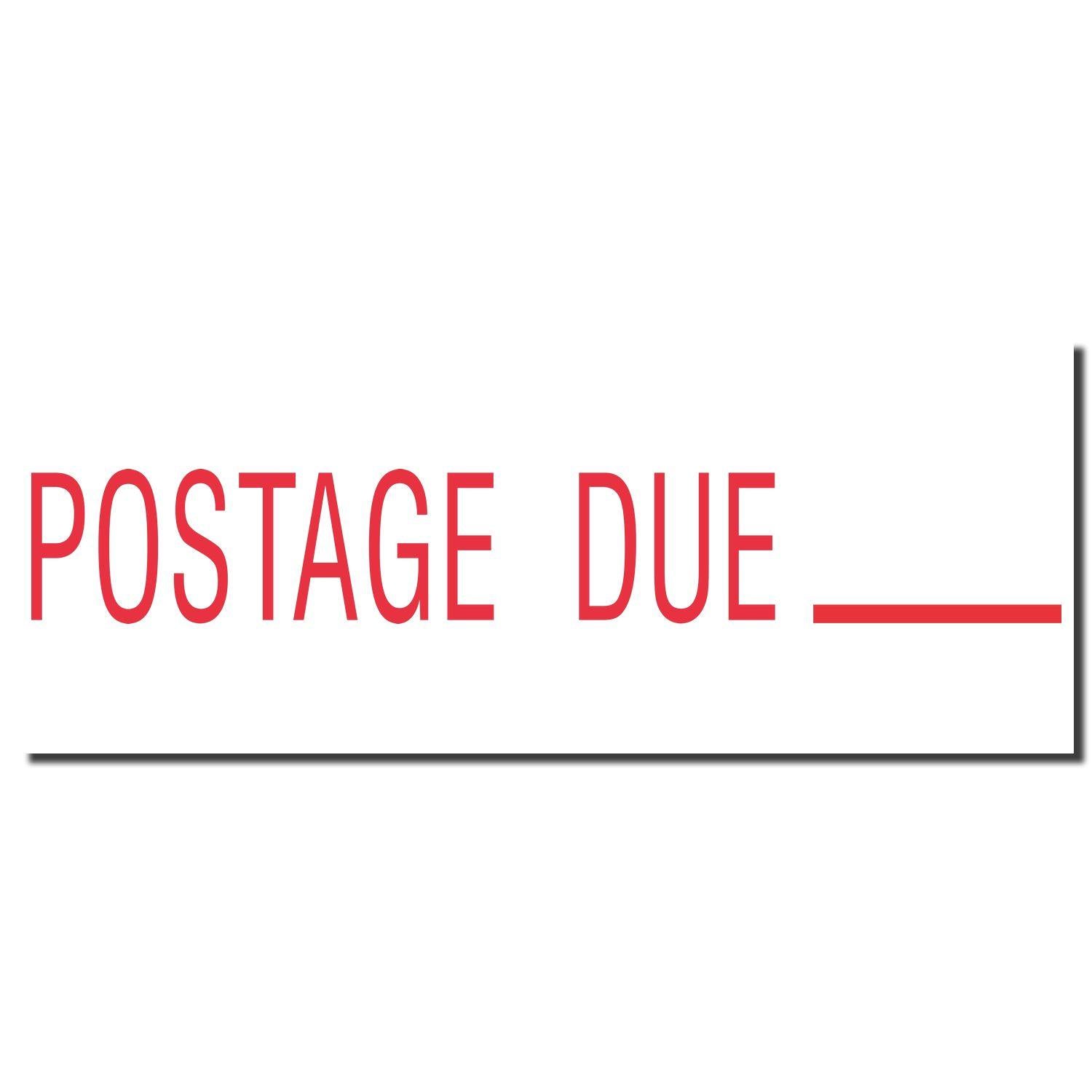 Image of a red POSTAGE DUE imprint with a blank line on a white background, created by the Postage Due Xstamper Stamp.