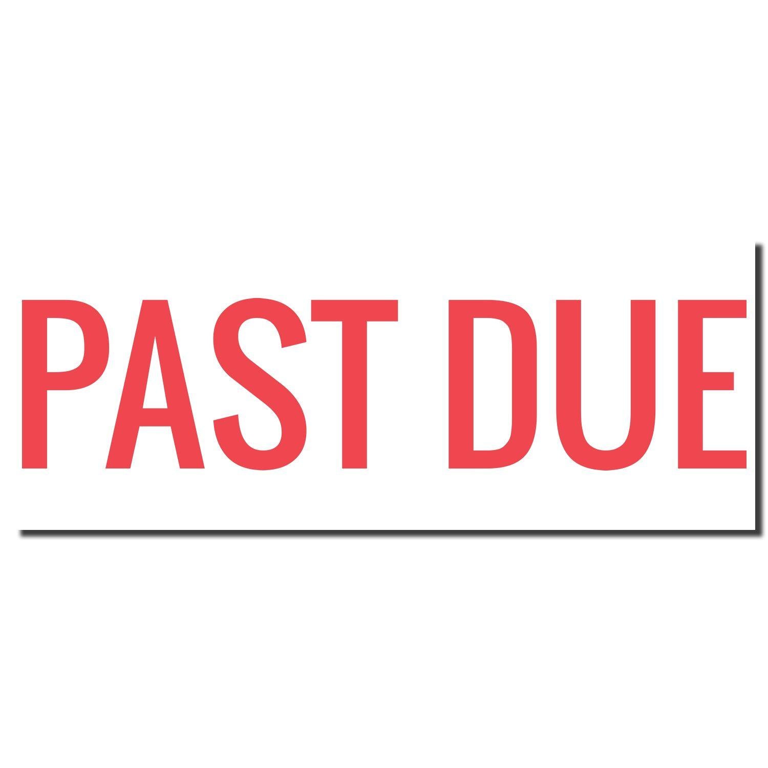 Red Past Due Xstamper Stamp imprint showing the words PAST DUE in bold red letters on a white background.