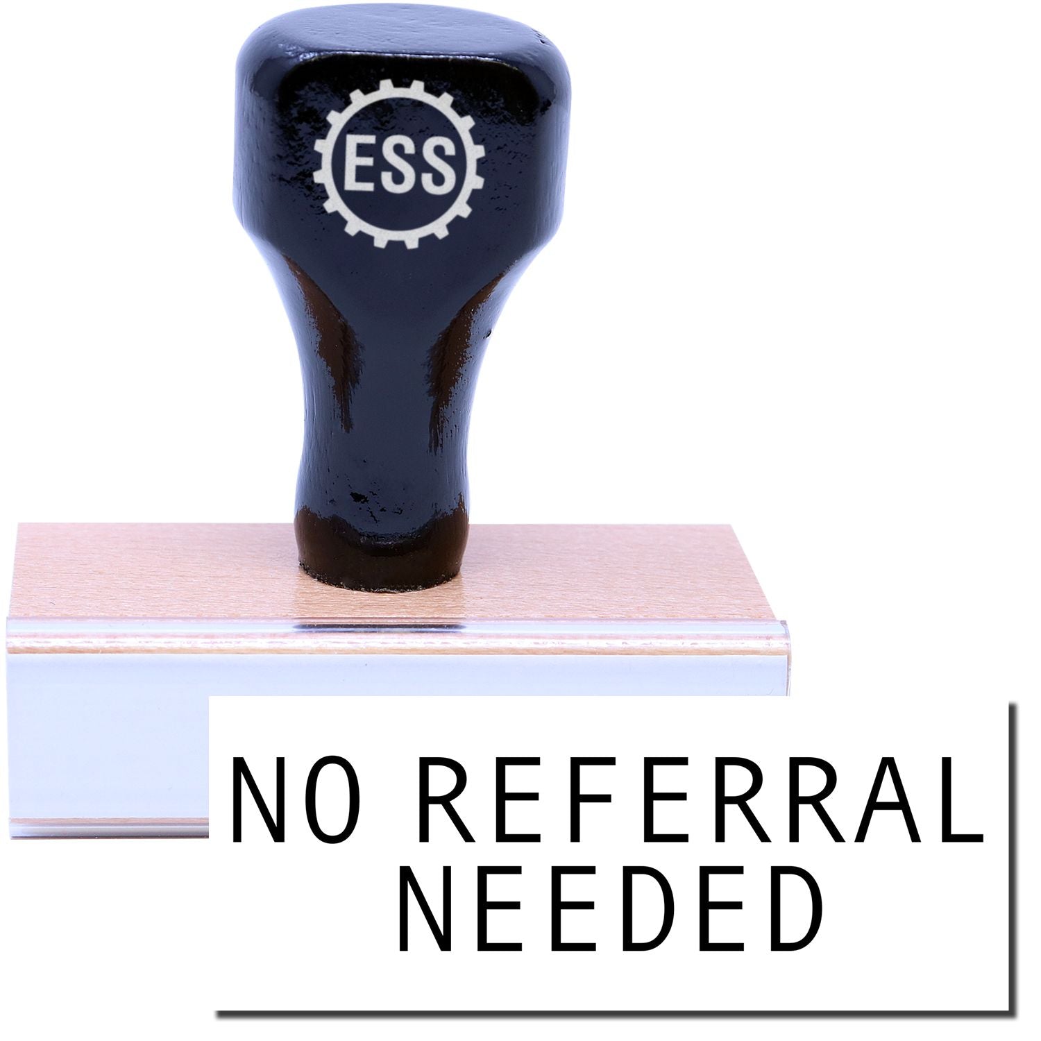 A stock office rubber stamp with a stamped image showing how the text NO REFERRAL NEEDED is displayed after stamping.