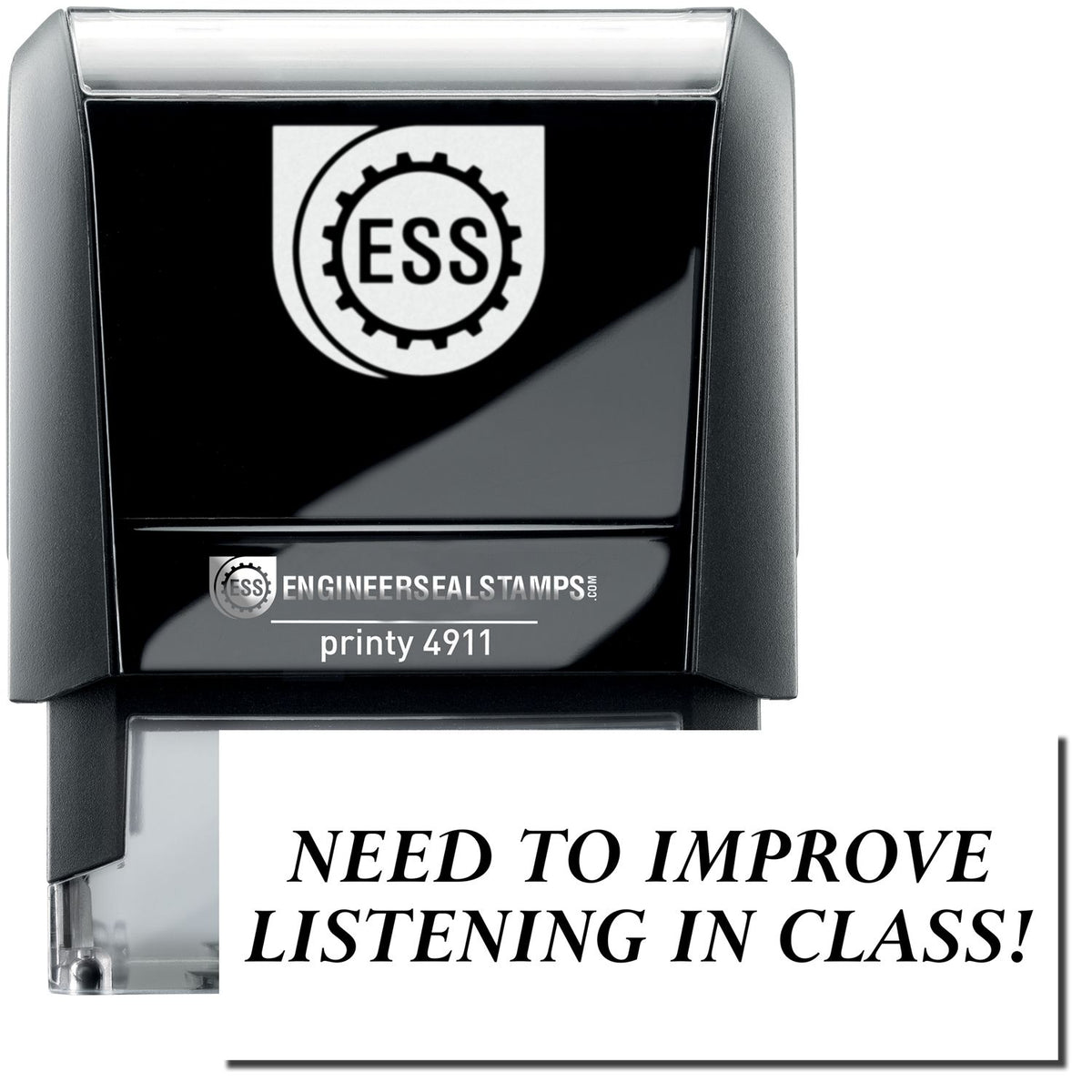 A self-inking stamp with a stamped image showing how the text &quot;NEED TO IMPROVE LISTENING IN CLASS!&quot; is displayed after stamping.