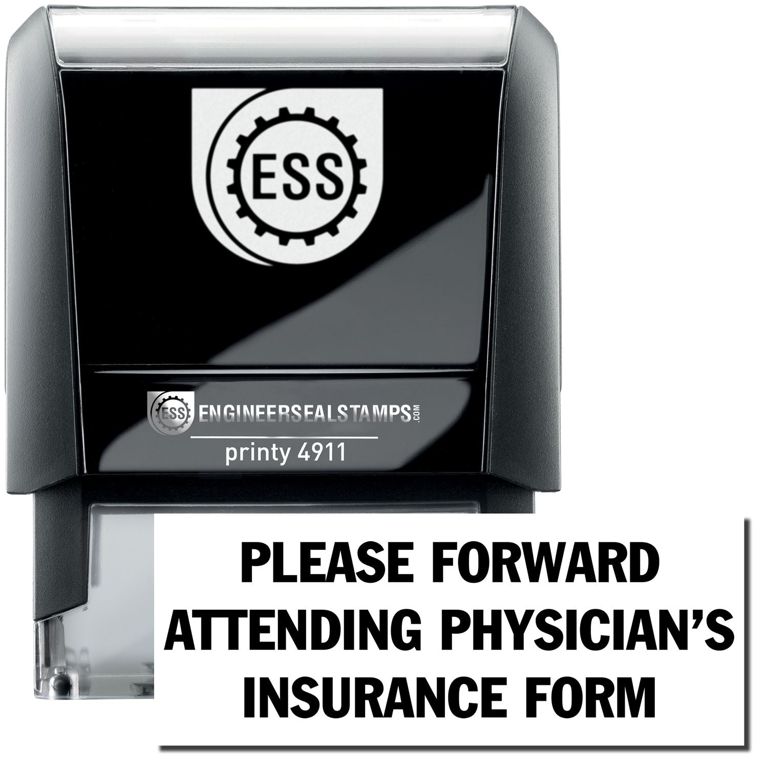 Self Inking Please Forward Insurance Form Stamp with a black casing and clear base, displaying the text PLEASE FORWARD ATTENDING PHYSICIAN'S INSURANCE FORM .