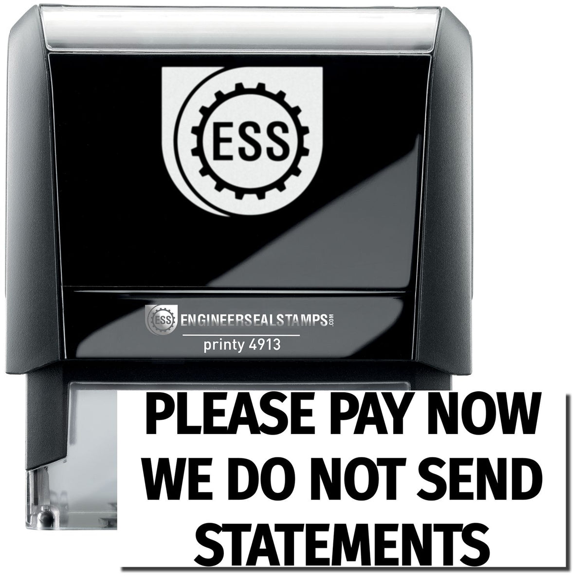 A self-inking stamp with a stamped image showing how the text &quot;PLEASE PAY NOW&quot; and &quot;WE DO NOT SEND STATEMENTS&quot; in a large font is displayed by it after stamping.