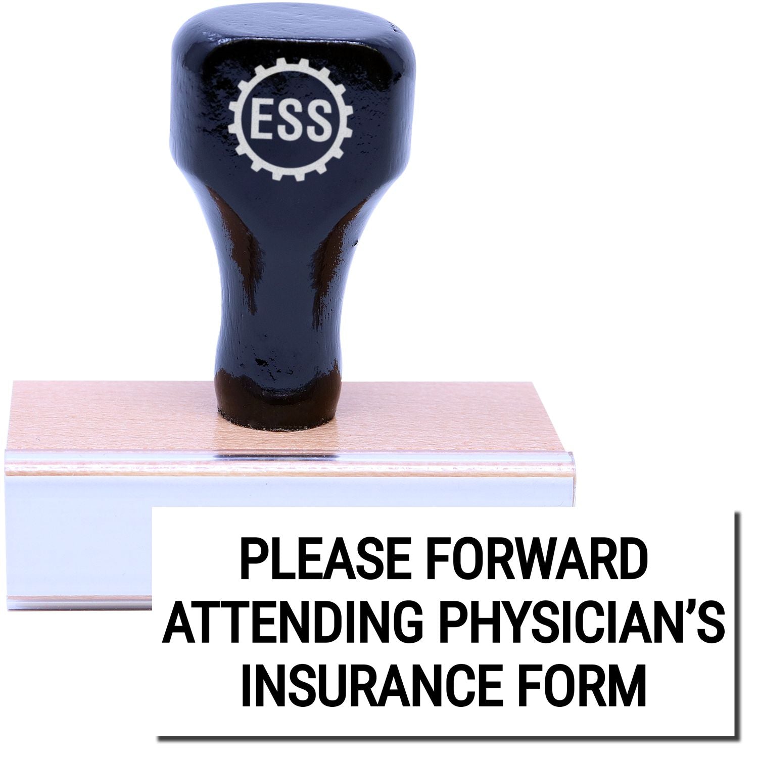 A stock office rubber stamp with a stamped image showing how the text PLEASE FORWARD ATTENDING PHYSICIAN'S INSURANCE FORM in a large font is displayed after stamping.