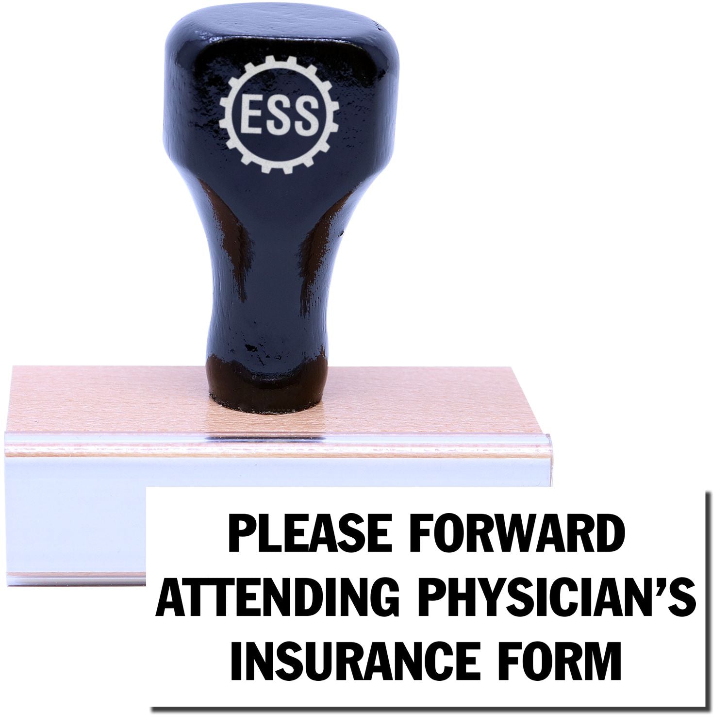 A stock office rubber stamp with a stamped image showing how the text "PLEASE FORWARD ATTENDING PHYSICIAN'S INSURANCE FORM" in a large font is displayed after stamping.