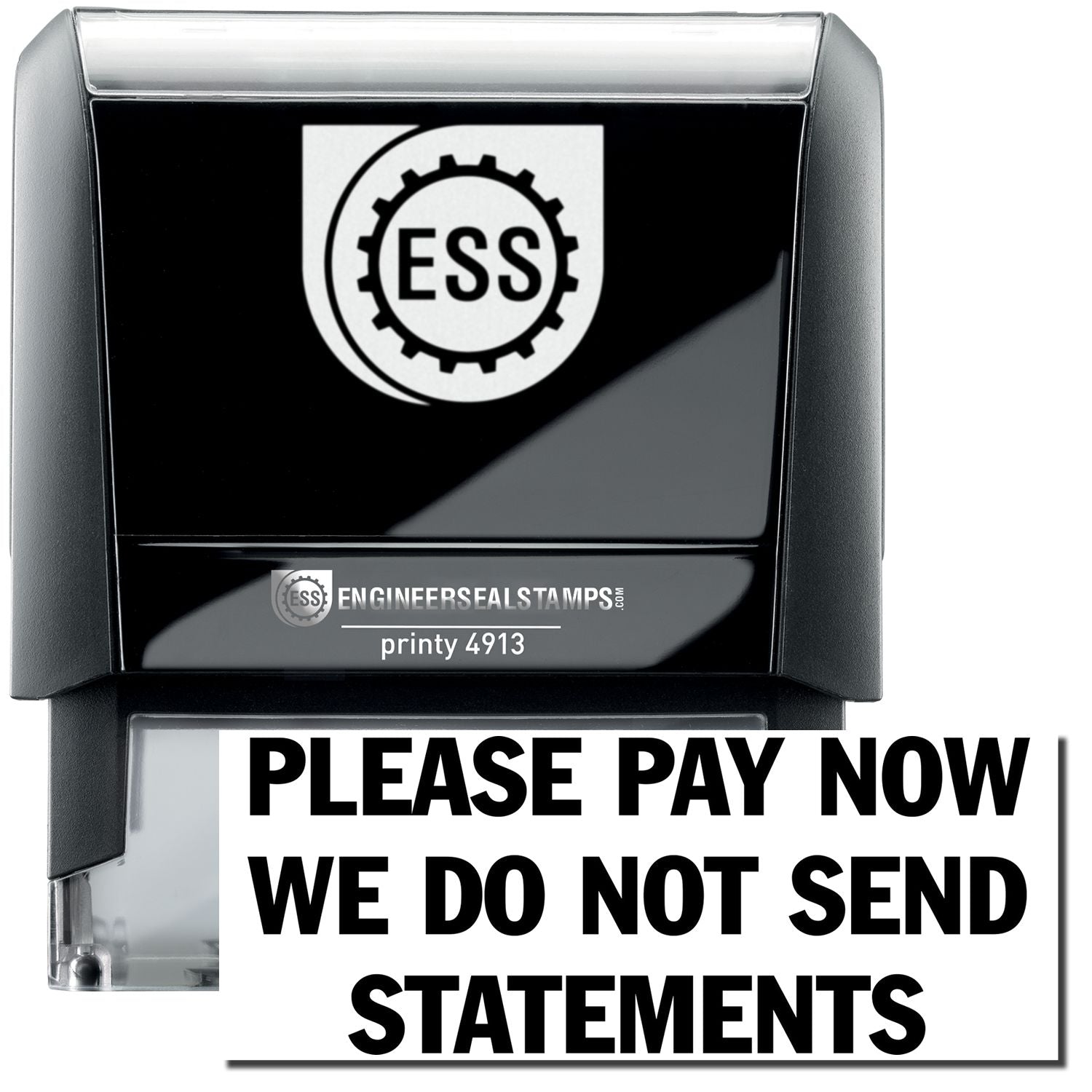 A self-inking stamp with a stamped image showing how the text PLEASE PAY NOW WE DO NOT SEND STATEMENTS in a large font is displayed by it after stamping.