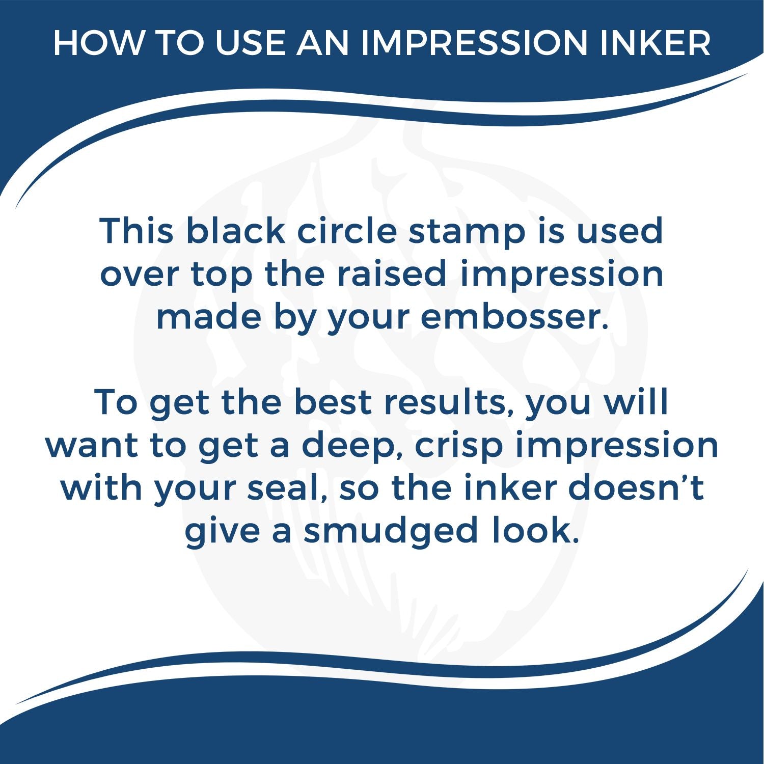 Instructions on using a Notary Seal Impression Inker, explaining that the black circle stamp is used over the raised impression for a crisp result.