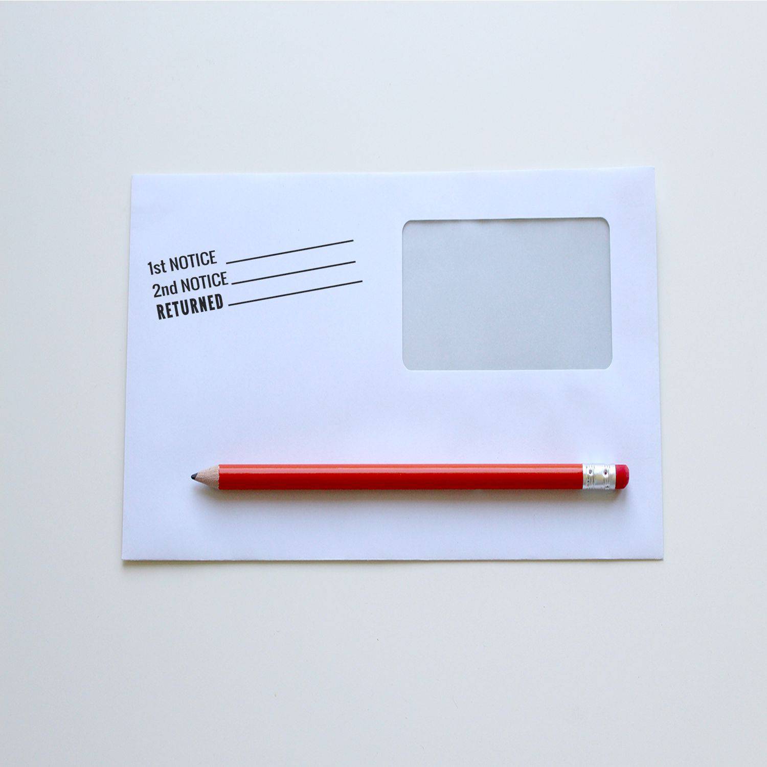 Envelope stamped with 1st NOTICE, 2nd NOTICE, RETURNED using a Large Pre-Inked 1st 2nd Notice Returned Stamp, with a red pencil.