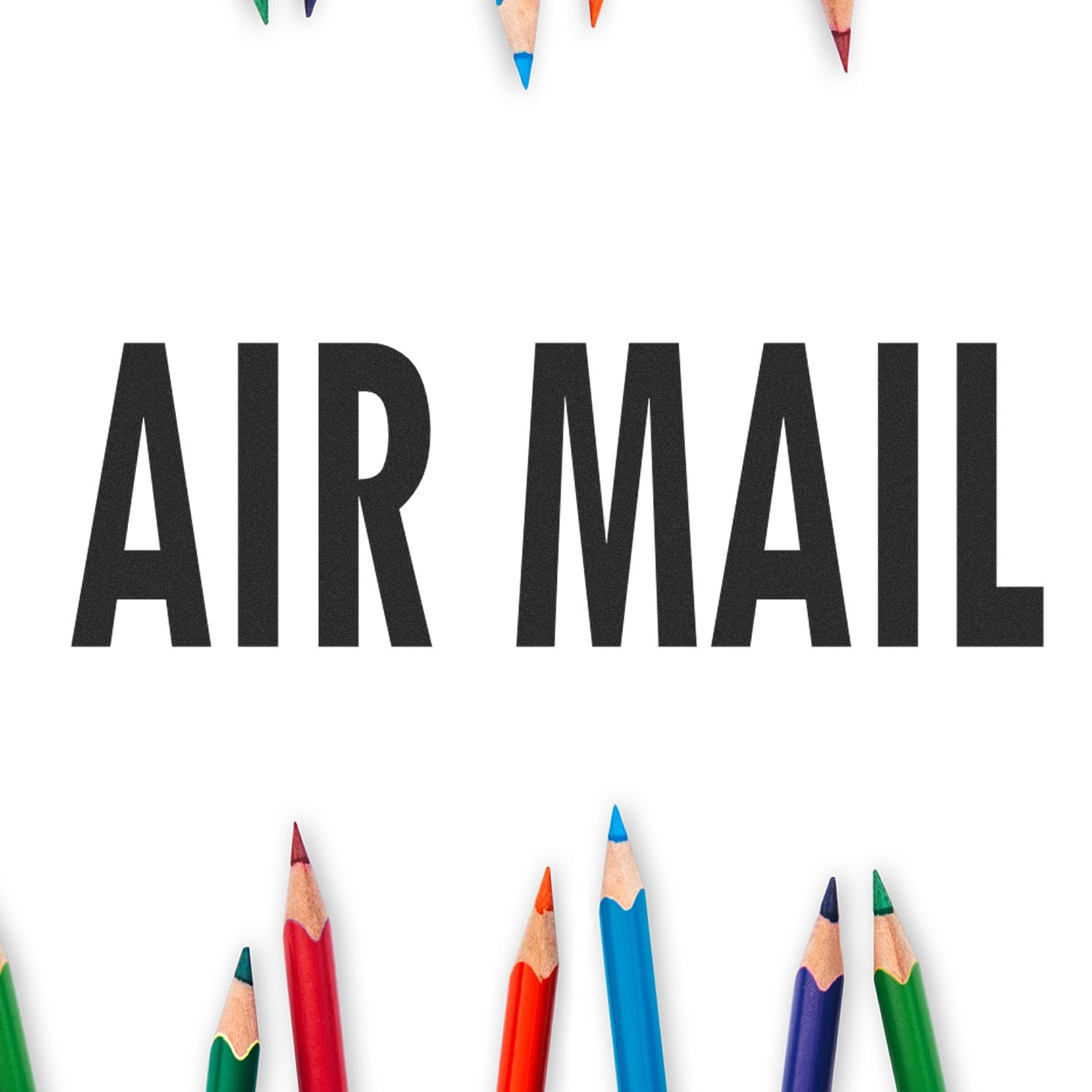 Air Mail rubber stamp impression in bold black letters surrounded by colorful pencils on a white background.