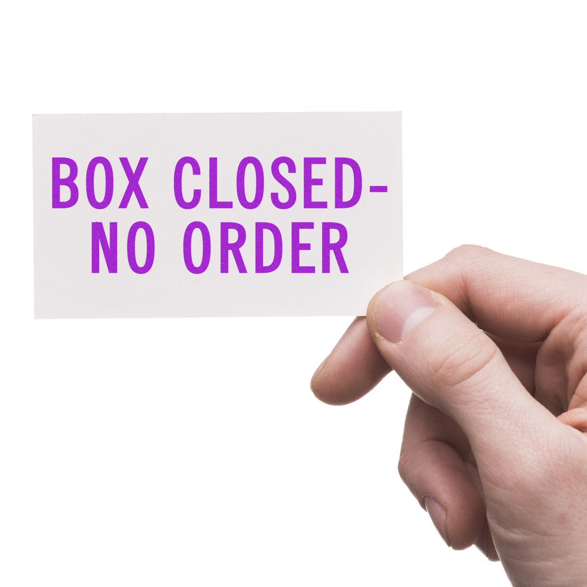 Box Closed No Order Rubber Stamp In Use