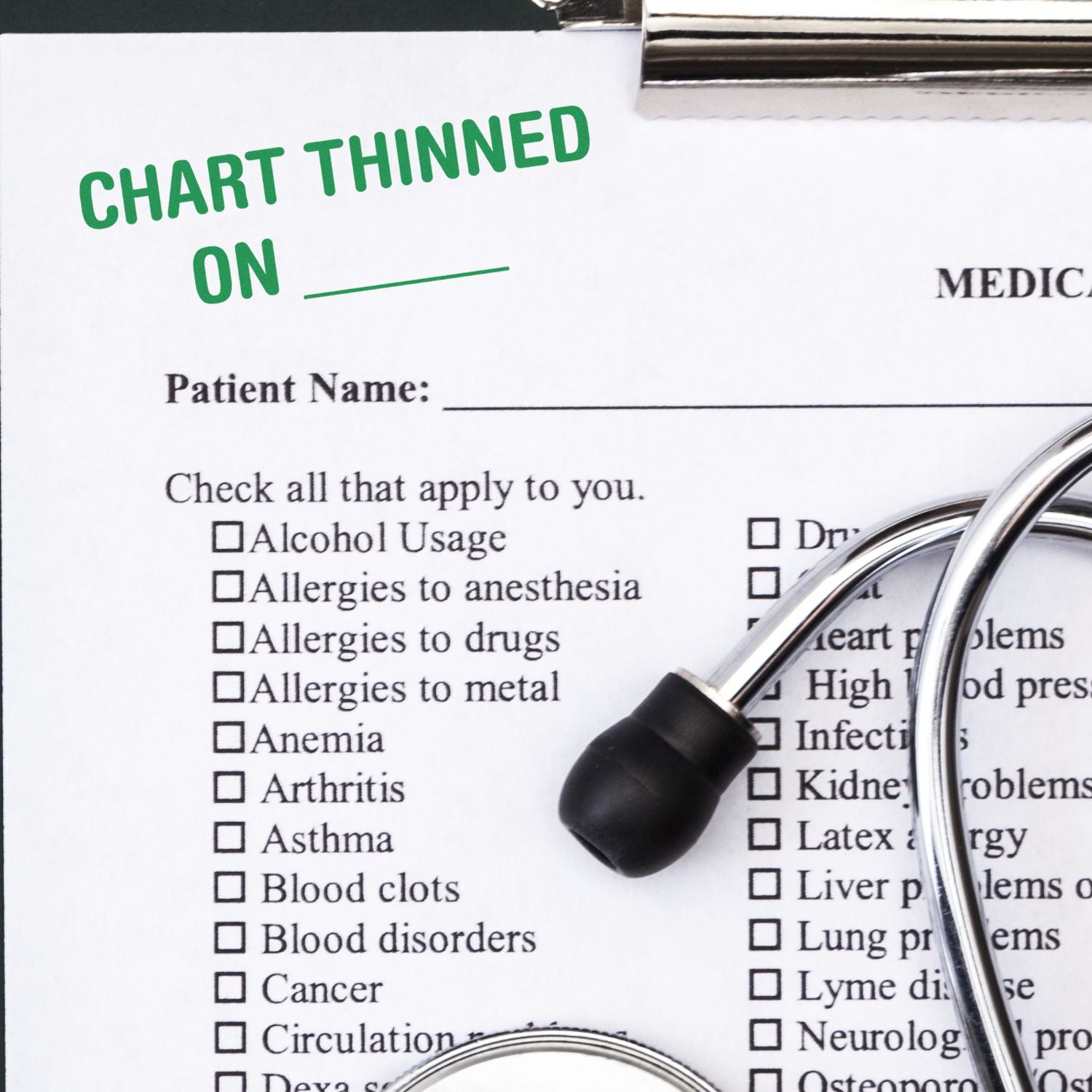 Medical form with a stethoscope and the Self Inking Chart Thinned On Stamp marking CHART THINNED ON in green ink.