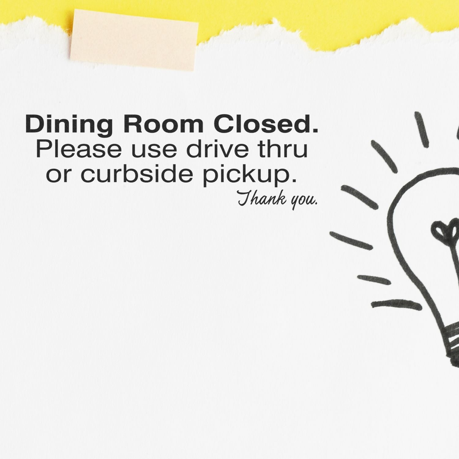 A Large Dining Room Closed Rubber Stamp marks a white paper with Dining Room Closed. Please use drive thru or curbside pickup. Thank you.