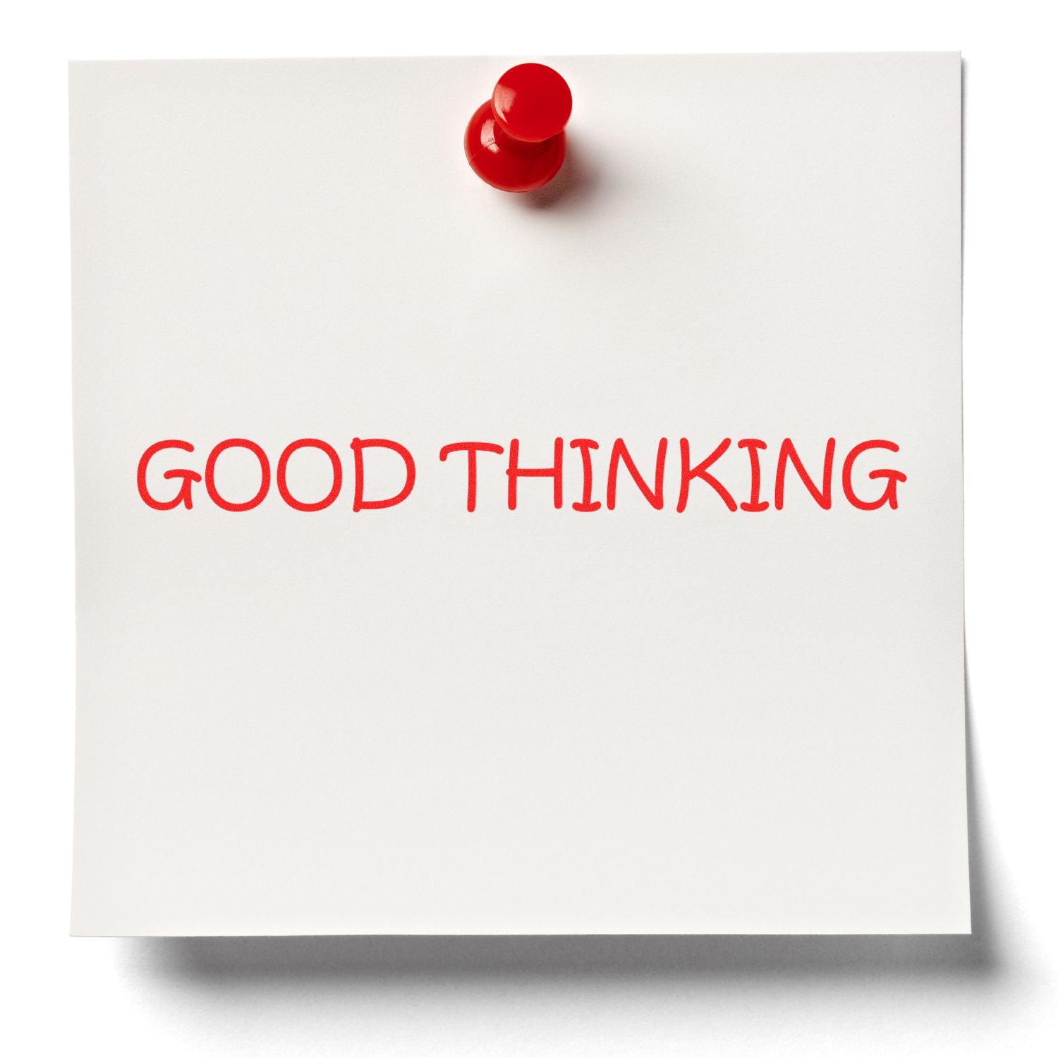 A white note with GOOD THINKING stamped in red using the Large Good Thinking Rubber Stamp, pinned with a red pushpin.