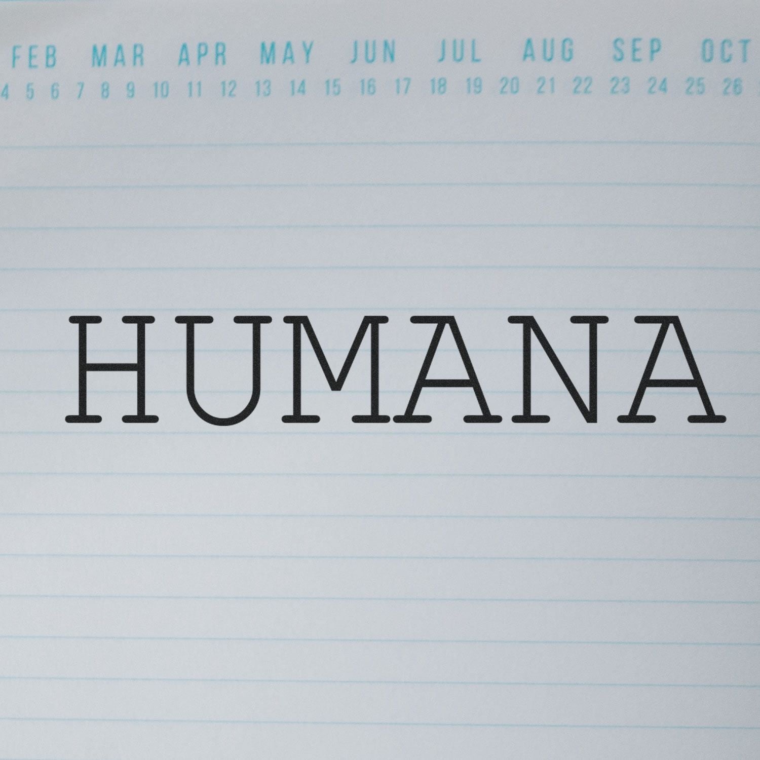 Humana Rubber Stamp imprint on a lined paper with a calendar header showing months from February to October.