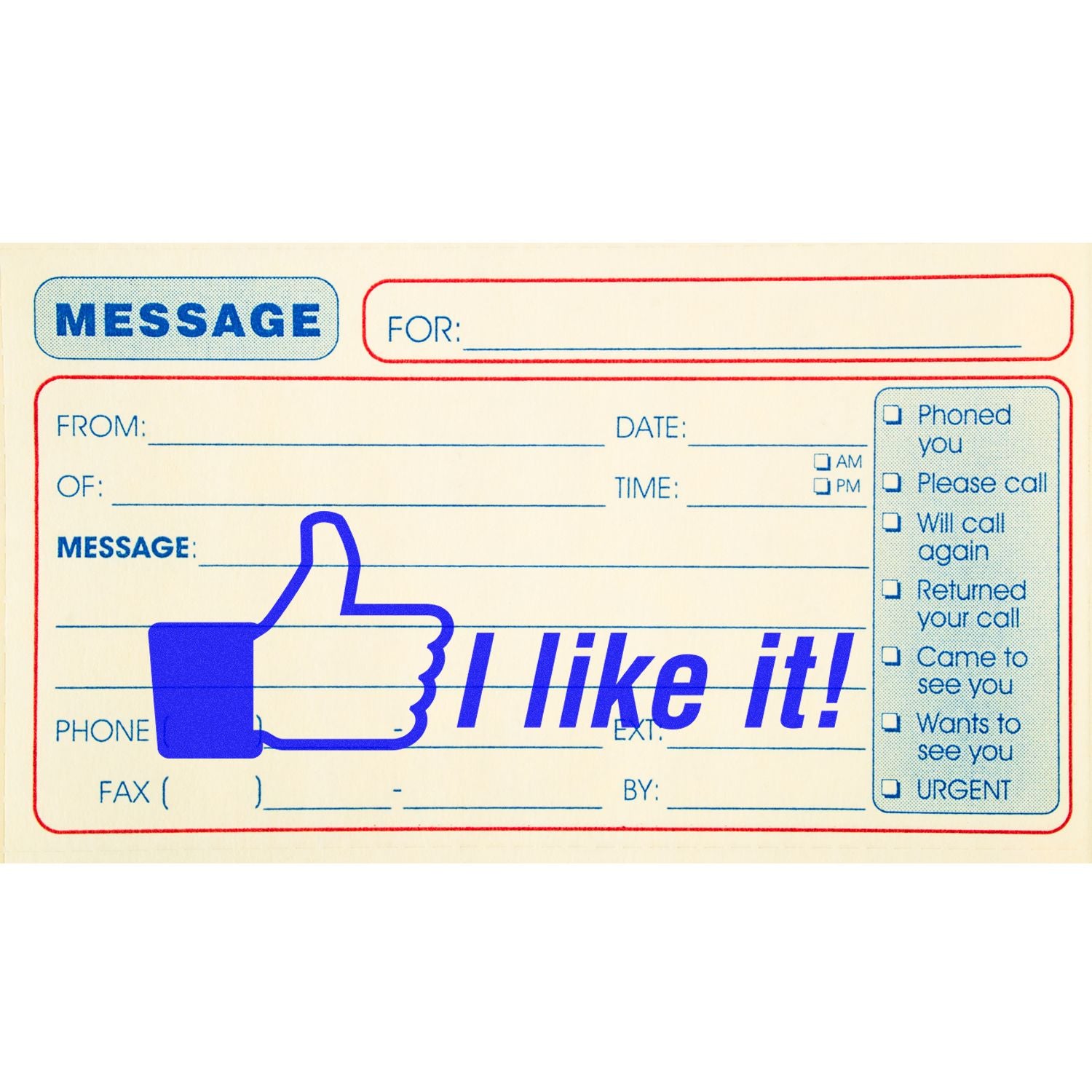 A message pad with a blue I like it! Self Inking Stamp featuring a thumbs-up icon stamped on the message section.