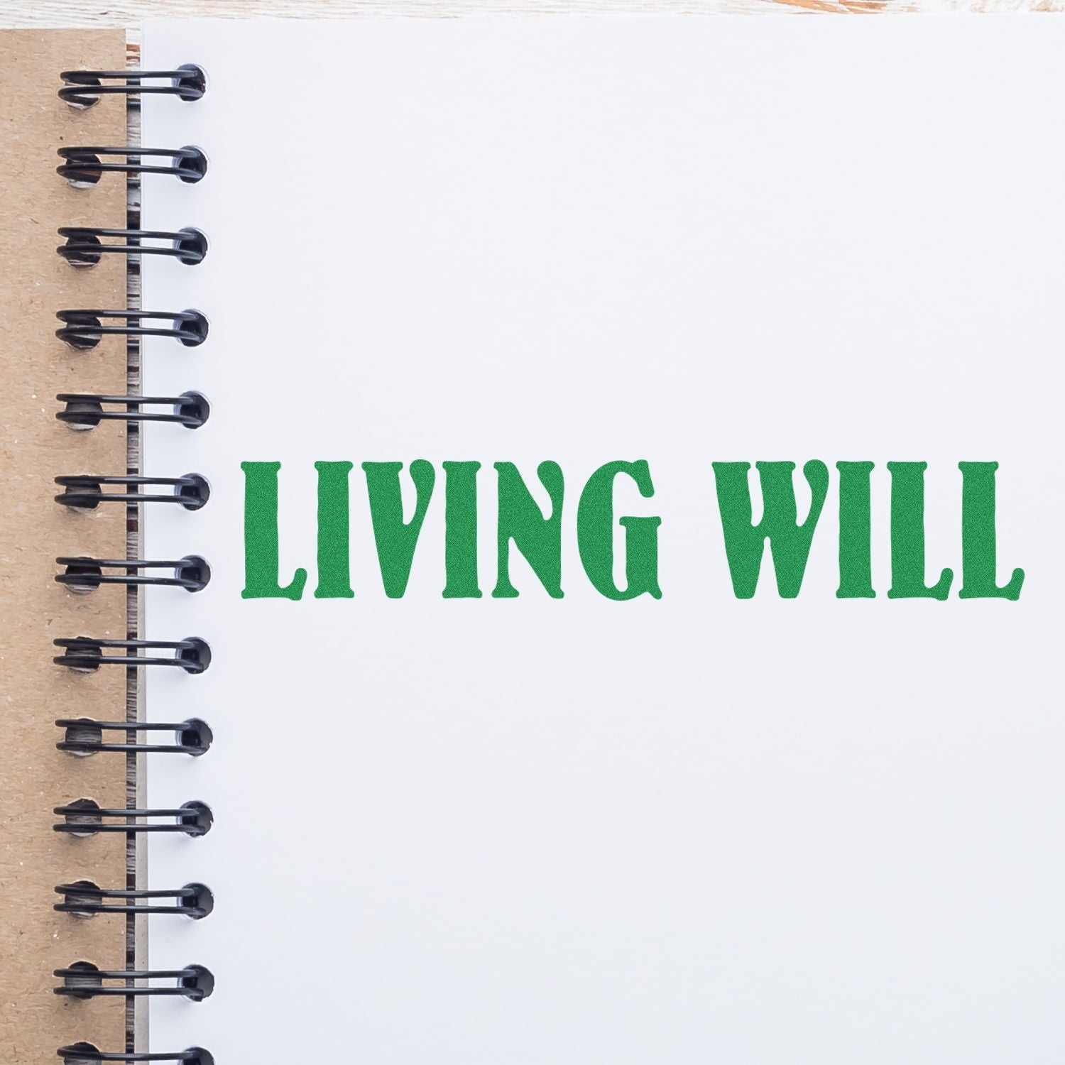 Self Inking Living Will Stamp used on a white notebook page with green text reading LIVING WILL in bold letters.