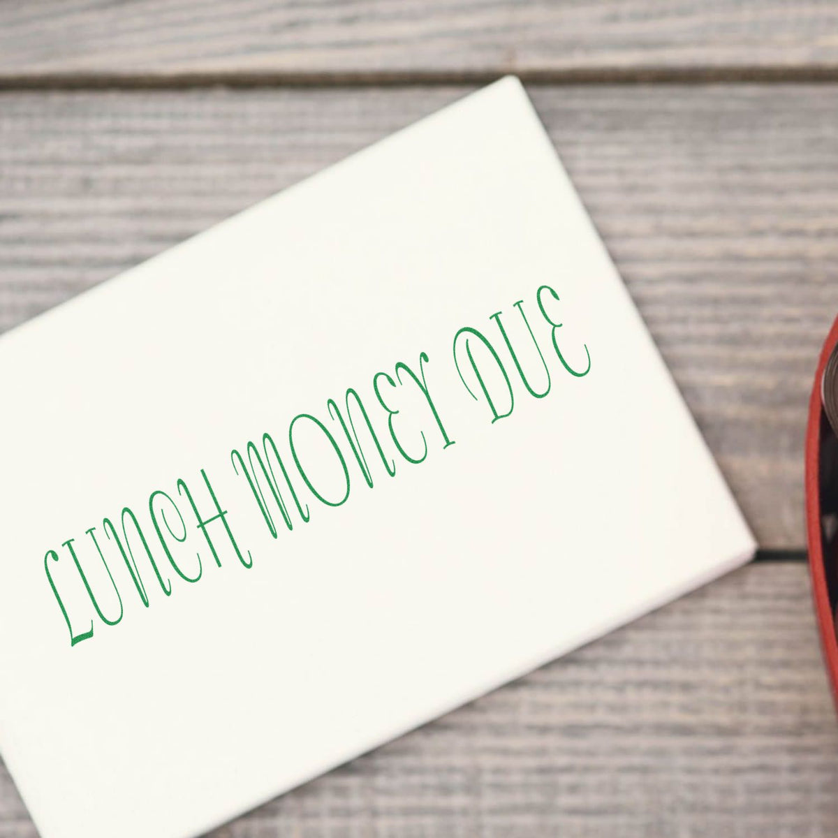 Lunch Money Due Rubber Stamp In Use