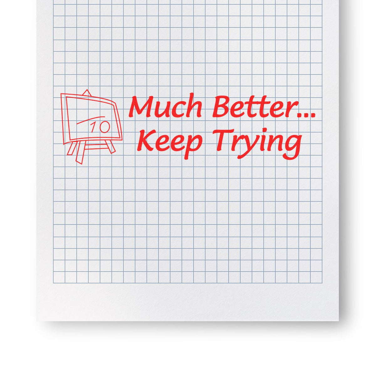 Much Better Keep Trying Rubber Stamp In Use Photo