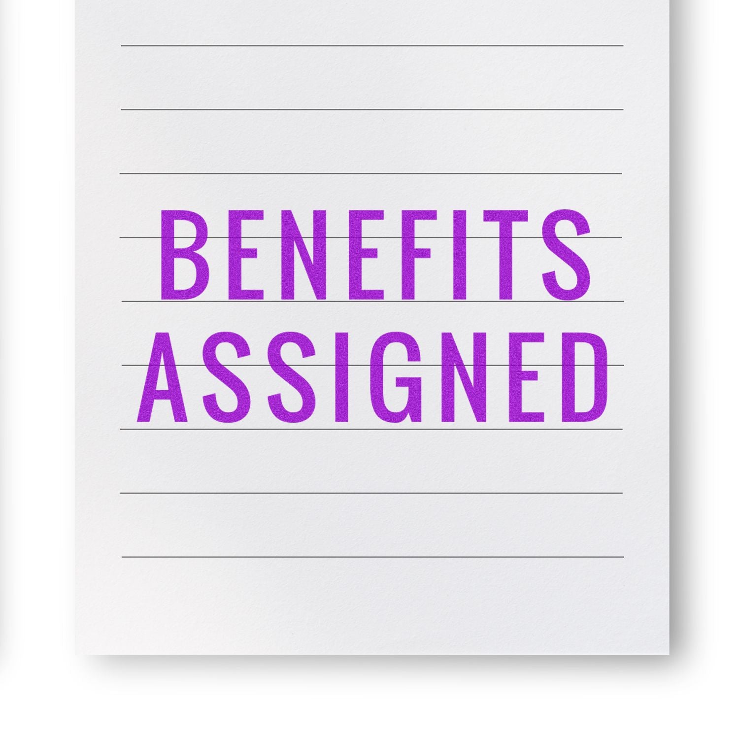 "Benefits Assigned" stamped in purple ink on lined white paper using the Narrow Benefits Assigned Rubber Stamp.