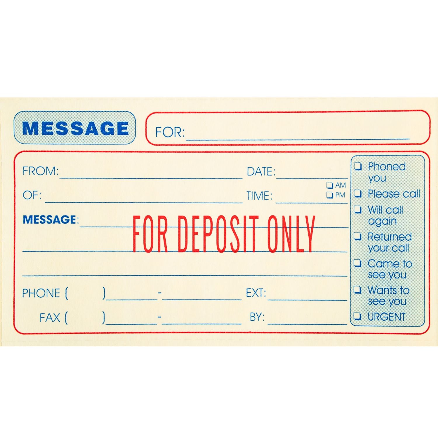 A Large Narrow For Deposit Only Rubber Stamp is used on a message slip, marking FOR DEPOSIT ONLY in red ink across the message section.