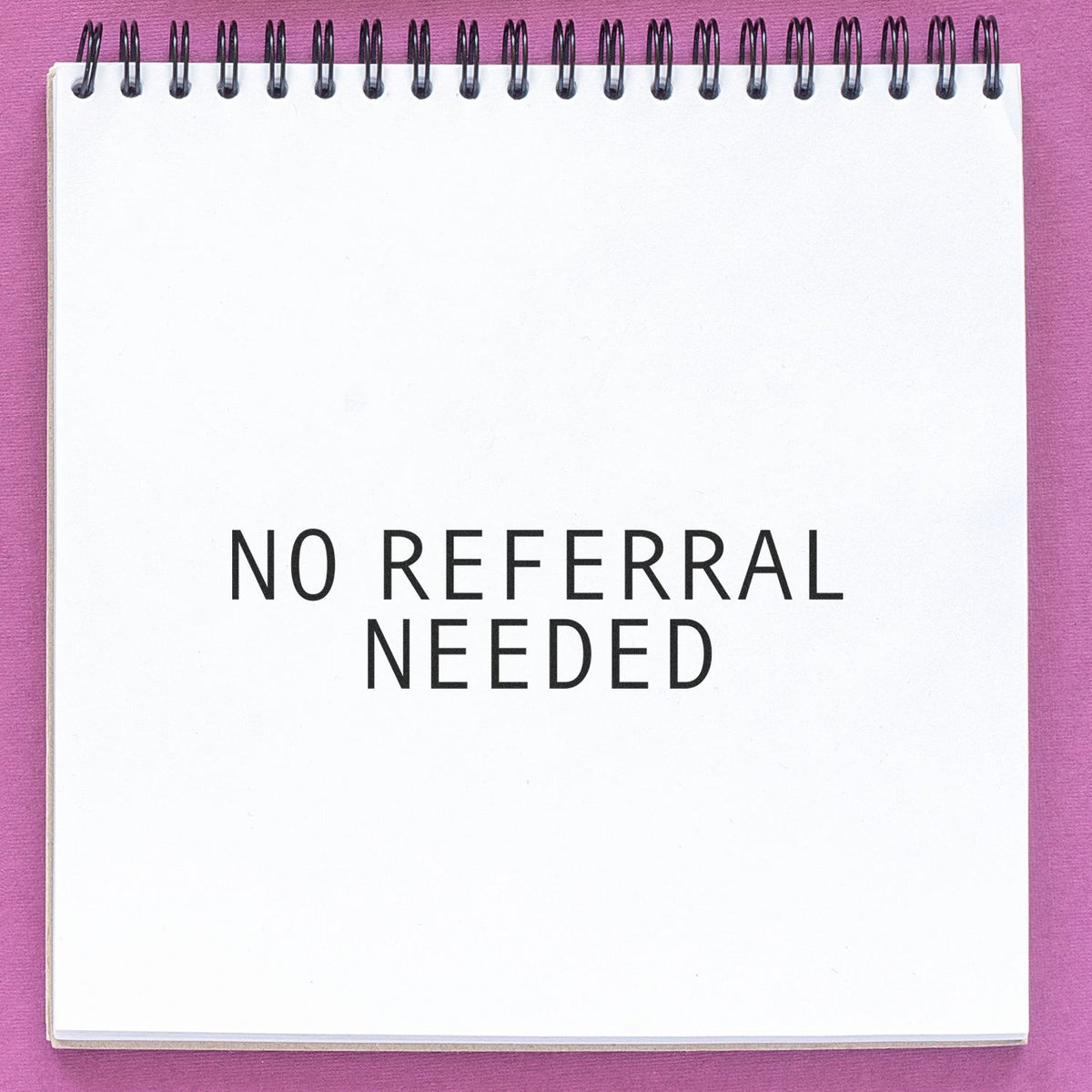 No Referral Needed Medical Rubber Stamp Lifestyle Photo