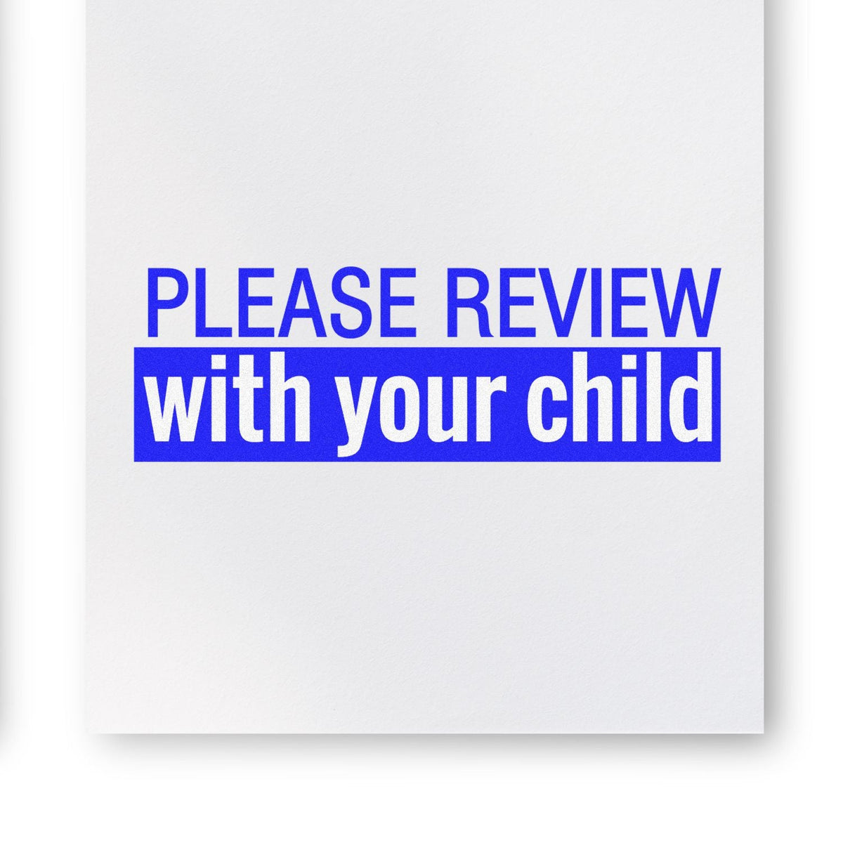 Self-Inking Please Review with your Child Stamp In Use Photo