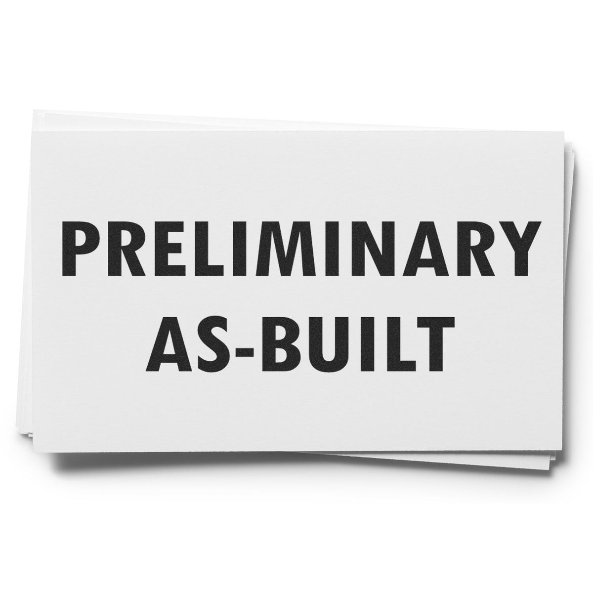 Preliminary As Built Rubber Stamp Lifestyle Photo