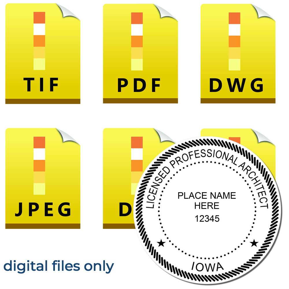 Digital Iowa Architect Stamp, Electronic Seal for Iowa Architect, shown with file format icons for TIF, PDF, DWG, JPEG, and DWF.