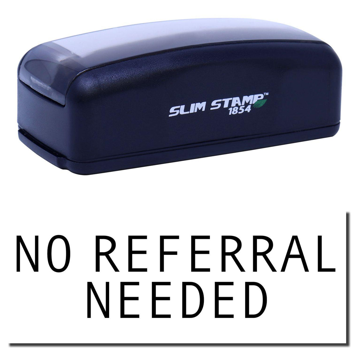 Large Pre Inked No Referral Needed Stamp Main Image