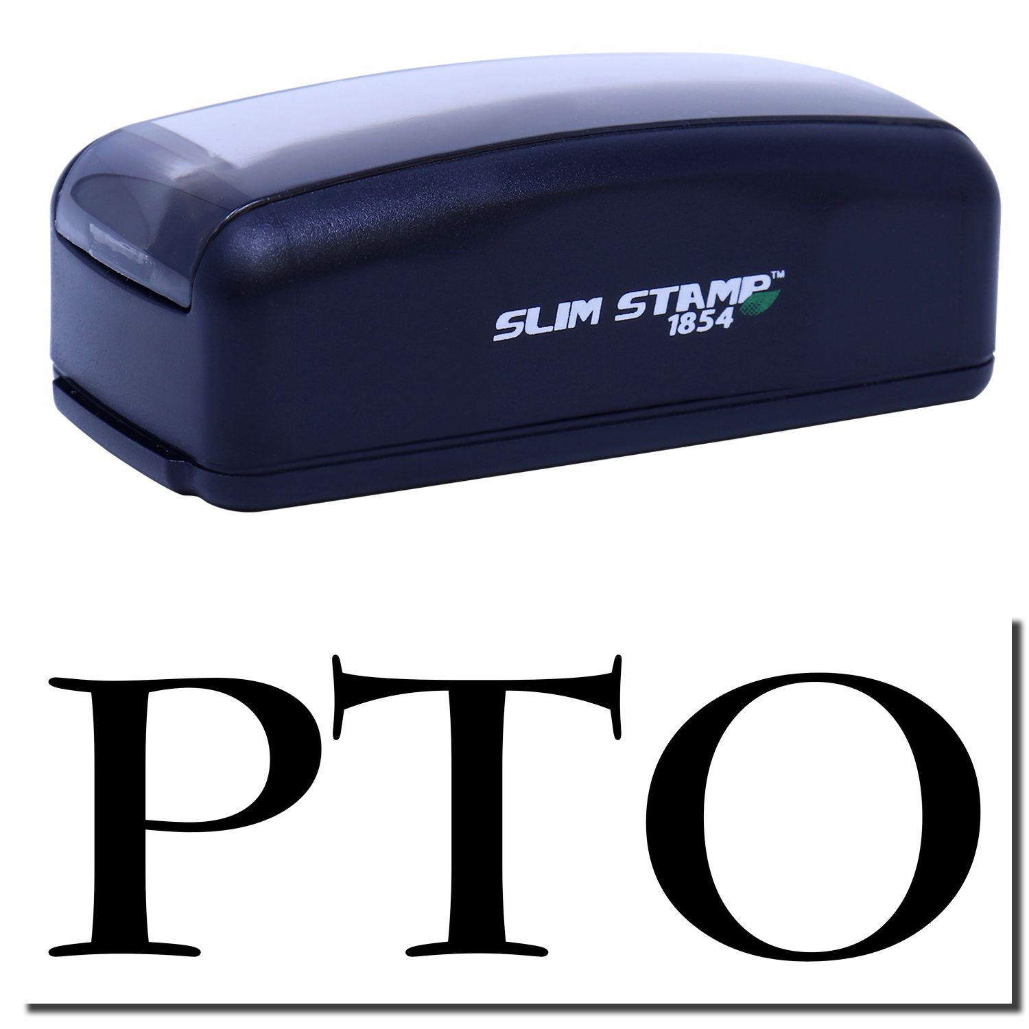 Large Pre-Inked PTO Stamp in black with PTO text below. Compact design, labeled SLIM STAMP 1854 on the side.