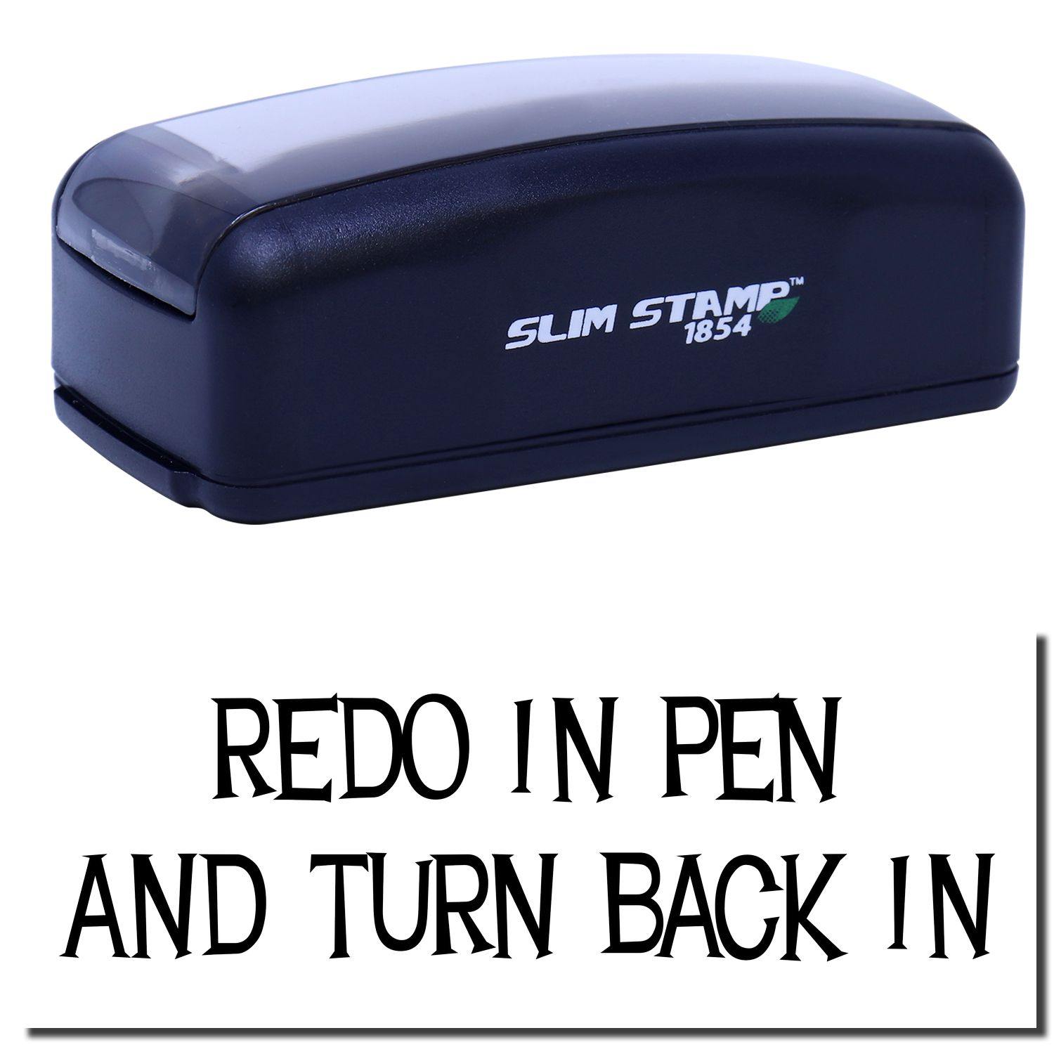 A stock office pre-inked stamp with a stamped image showing how the text REDO IN PEN AND TURN BACK IN in a large font is displayed after stamping.