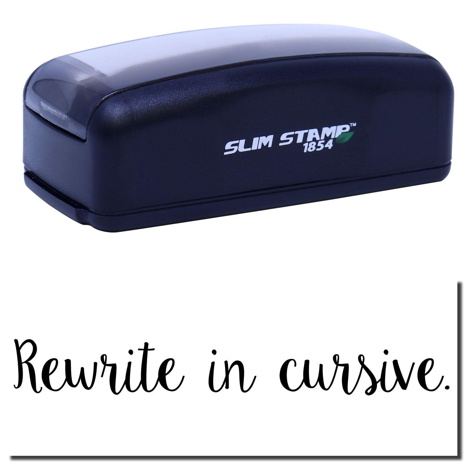 Large Pre-Inked Script Rewrite in Cursive Stamp, black, with Rewrite in cursive. text below.