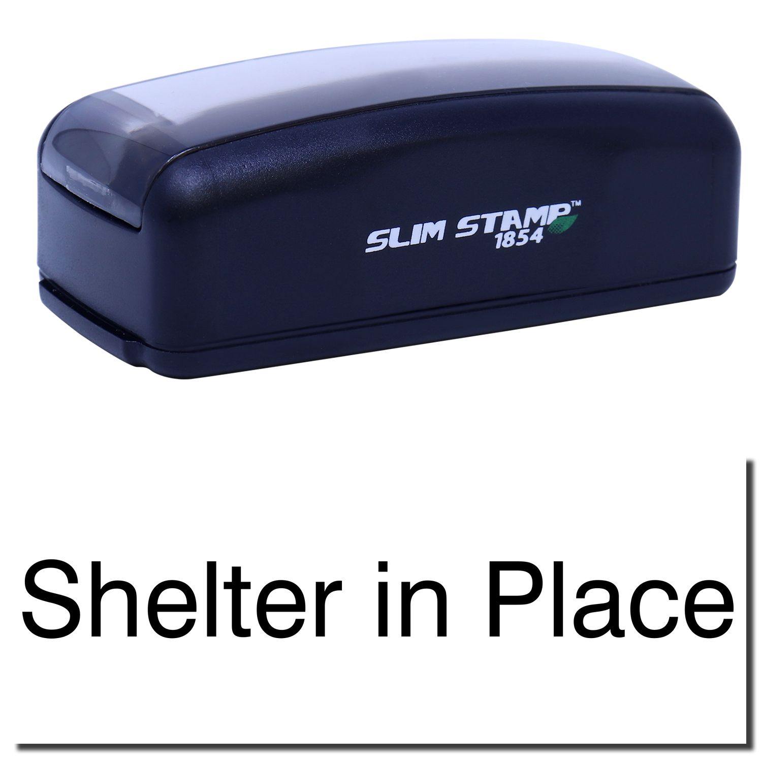 Large Pre-Inked Shelter in Place Stamp, black, with Shelter in Place text below. Compact design, Slim Stamp 1854 branding visible.