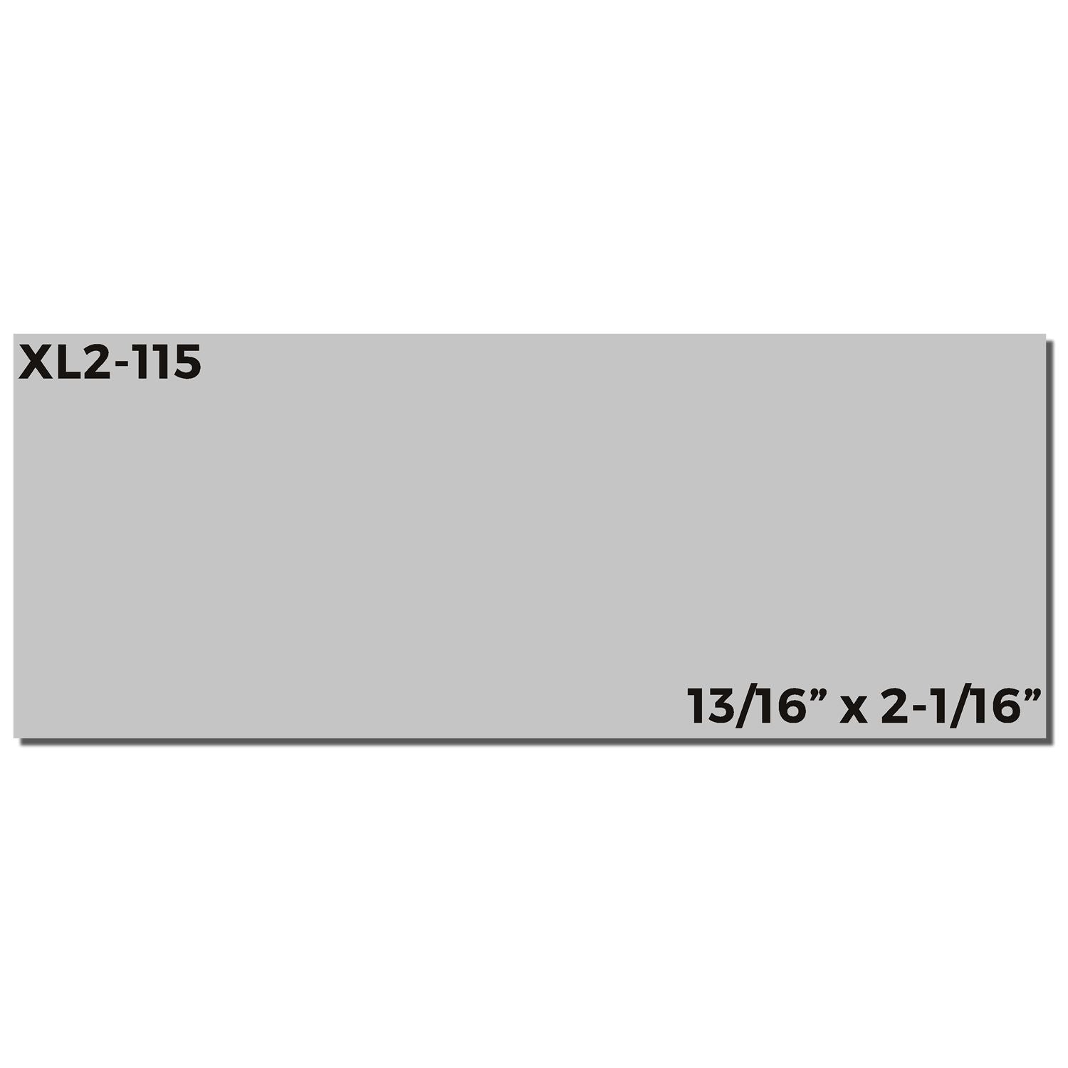 MaxLight XL2-115 Custom Pre-Inked Business Stamp 11/16 x 1-15/16, gray rectangular stamp with black text on a white background.