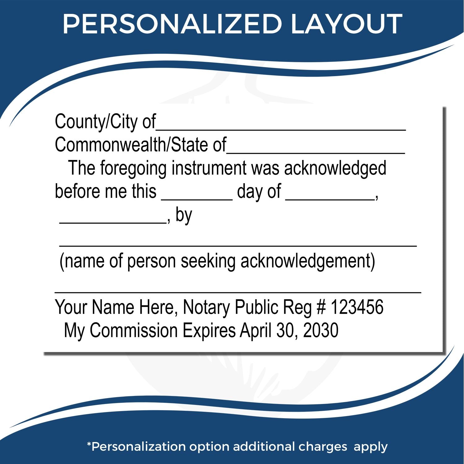 Self Inking Acknowledgment Stamp with customizable fields for county, state, date, and notary details. Personalized layout option available.