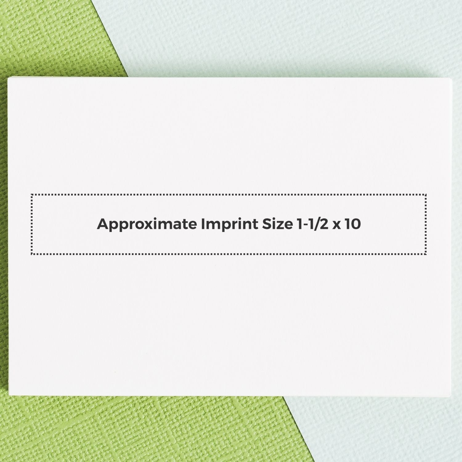 Custom Rubber Stamp Size 1-1/2 x 10 displayed on a green and white textured background with imprint size dimensions shown.