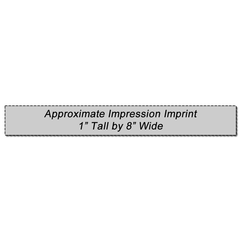 Custom Rubber Stamp Size 1 x 8 with an approximate impression imprint of 1 inch tall by 8 inches wide, shown on a white background.