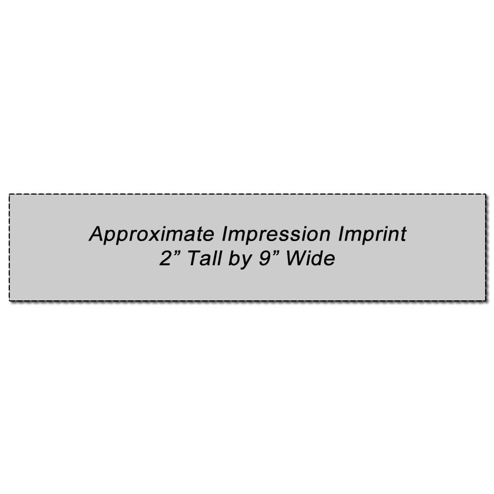 Custom Rubber Stamp Size 2 x 9 with an approximate impression imprint of 2 inches tall by 9 inches wide, shown on a gray background.