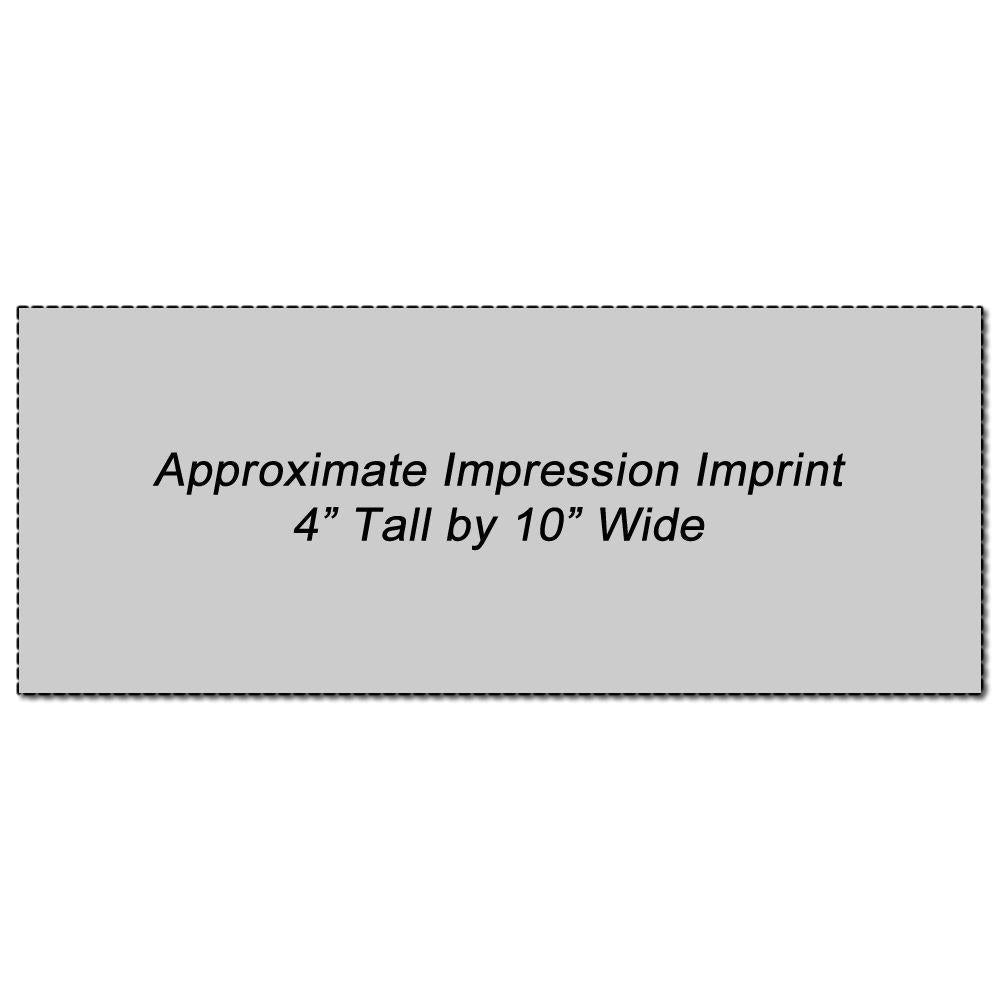 Custom Rubber Stamp Size 4 x 10 with an approximate impression imprint of 4 inches tall by 10 inches wide, shown on a grey background.
