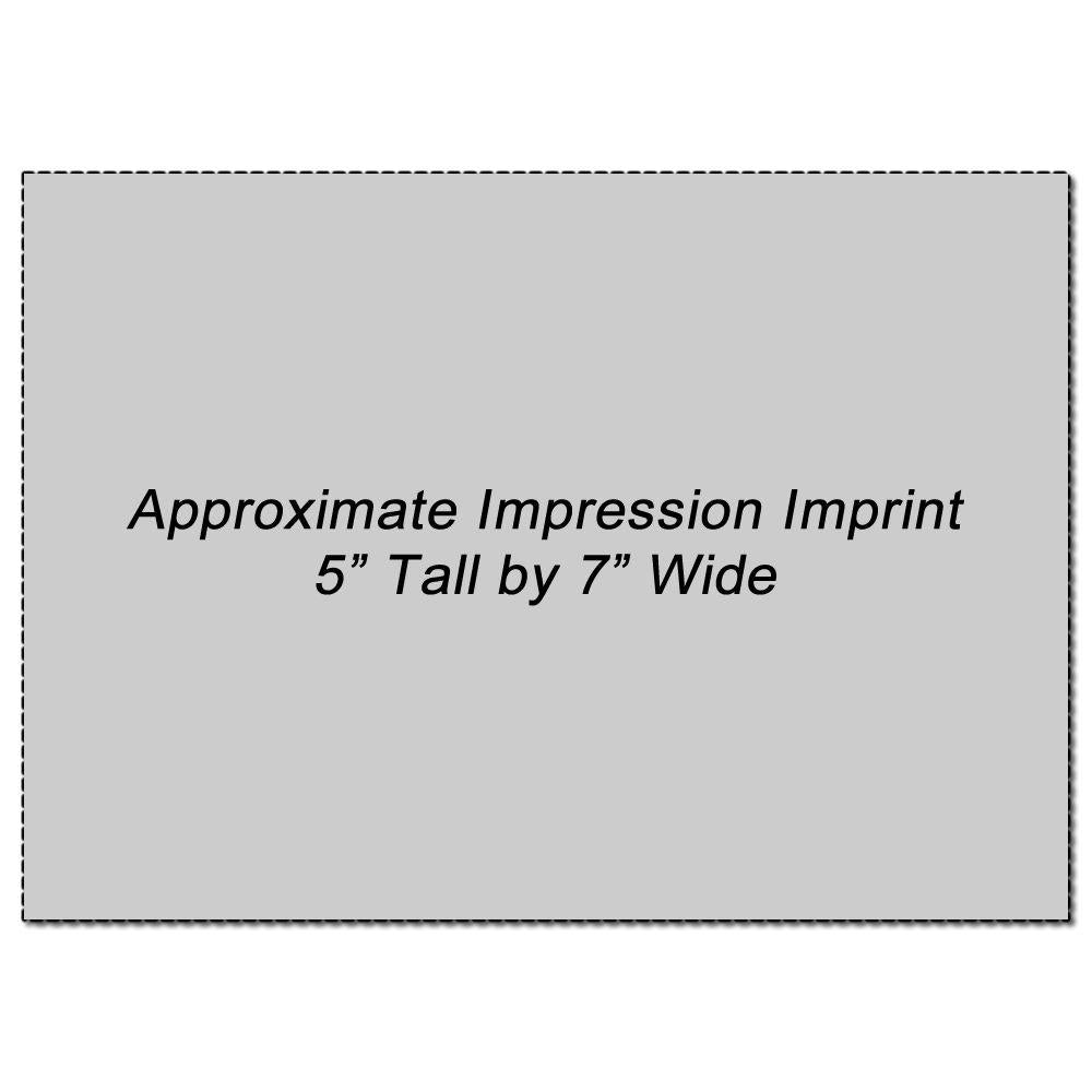Custom Rubber Stamp Size 5 x 7 with an approximate impression imprint of 5 inches tall by 7 inches wide on a gray background.
