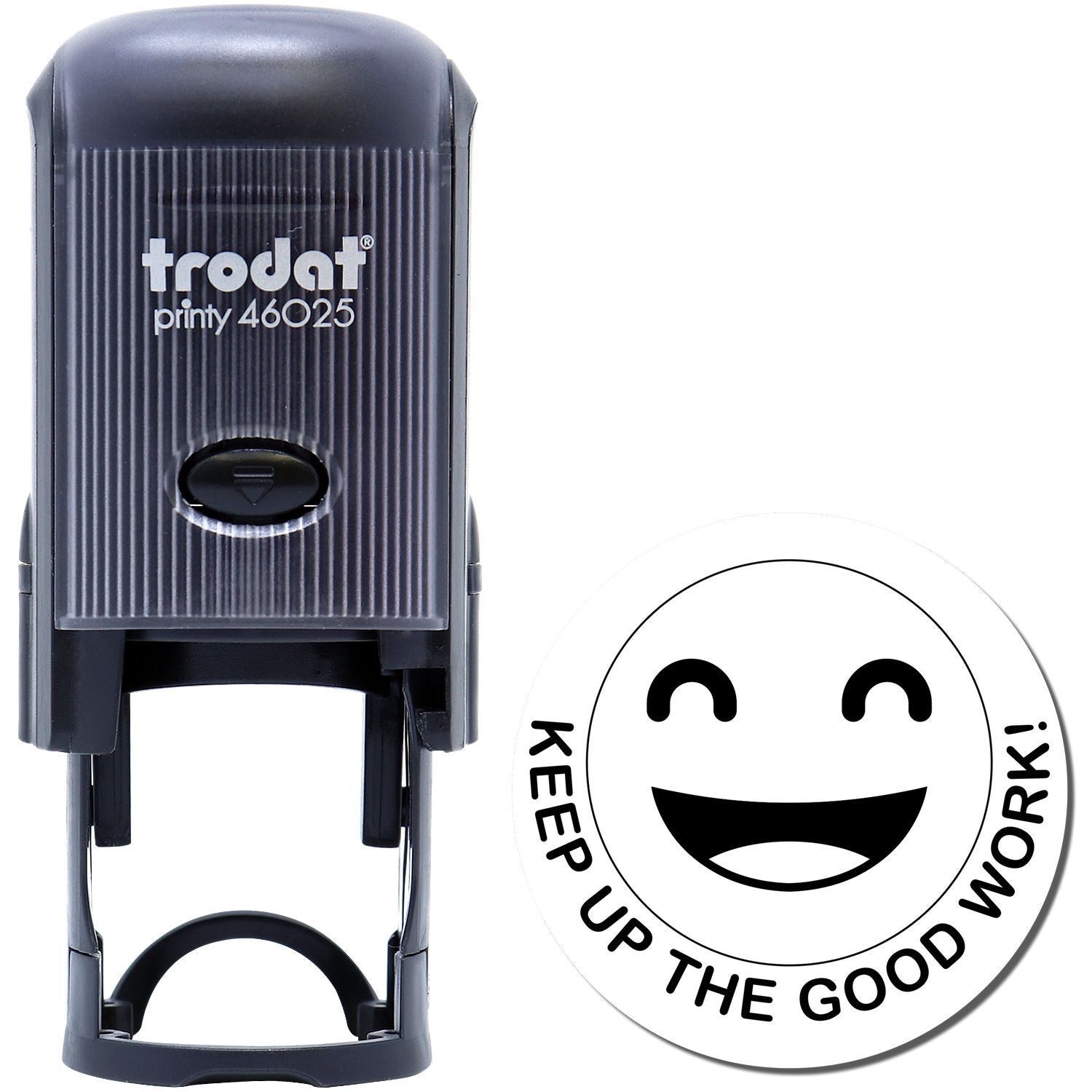 Self Inking Round Keep up the Good Work Smiley Stamp with a black casing and a smiling face imprint that says KEEP UP THE GOOD WORK!