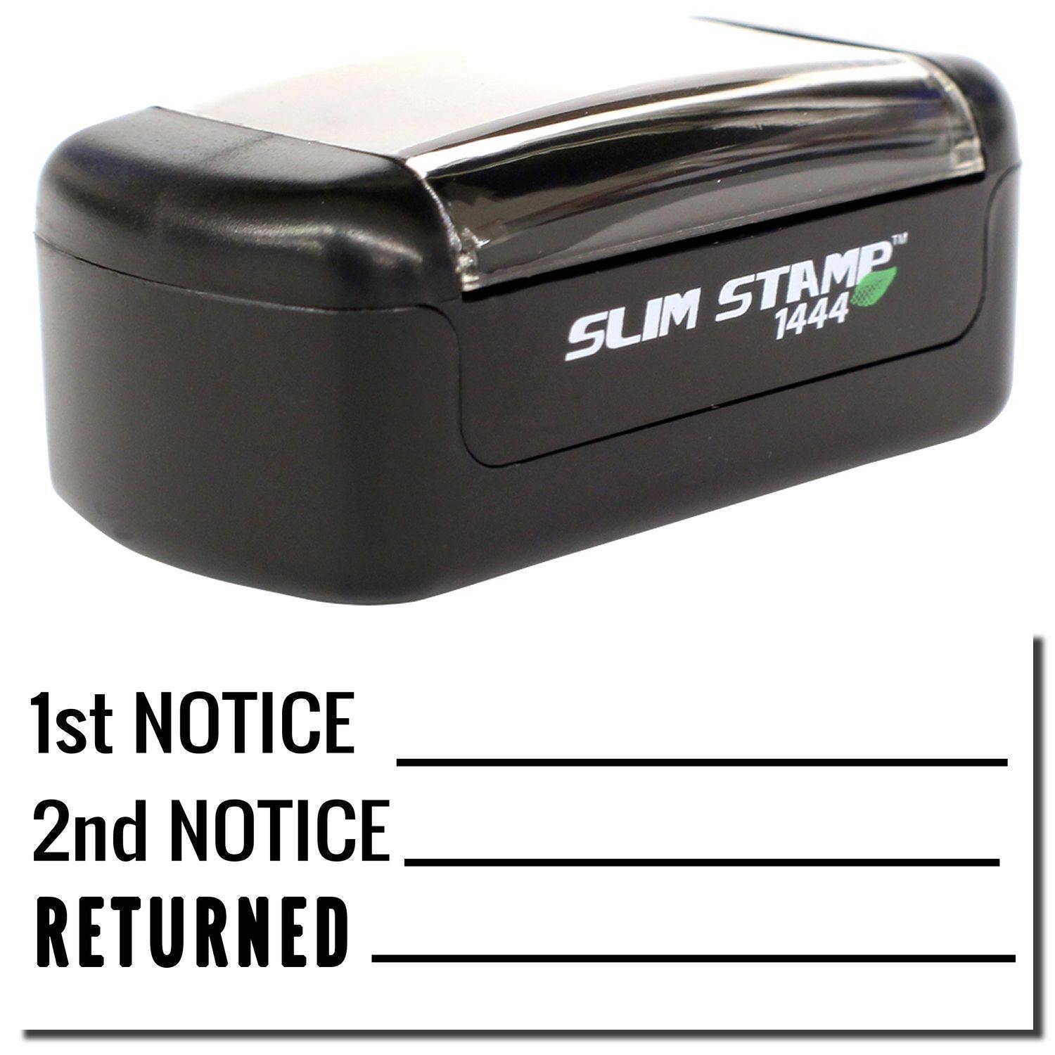 A stock office pre-inked stamp with a stamped image showing how the texts 1st NOTICE , 2nd NOTICE , and RETURNED with lines are displayed after stamping.